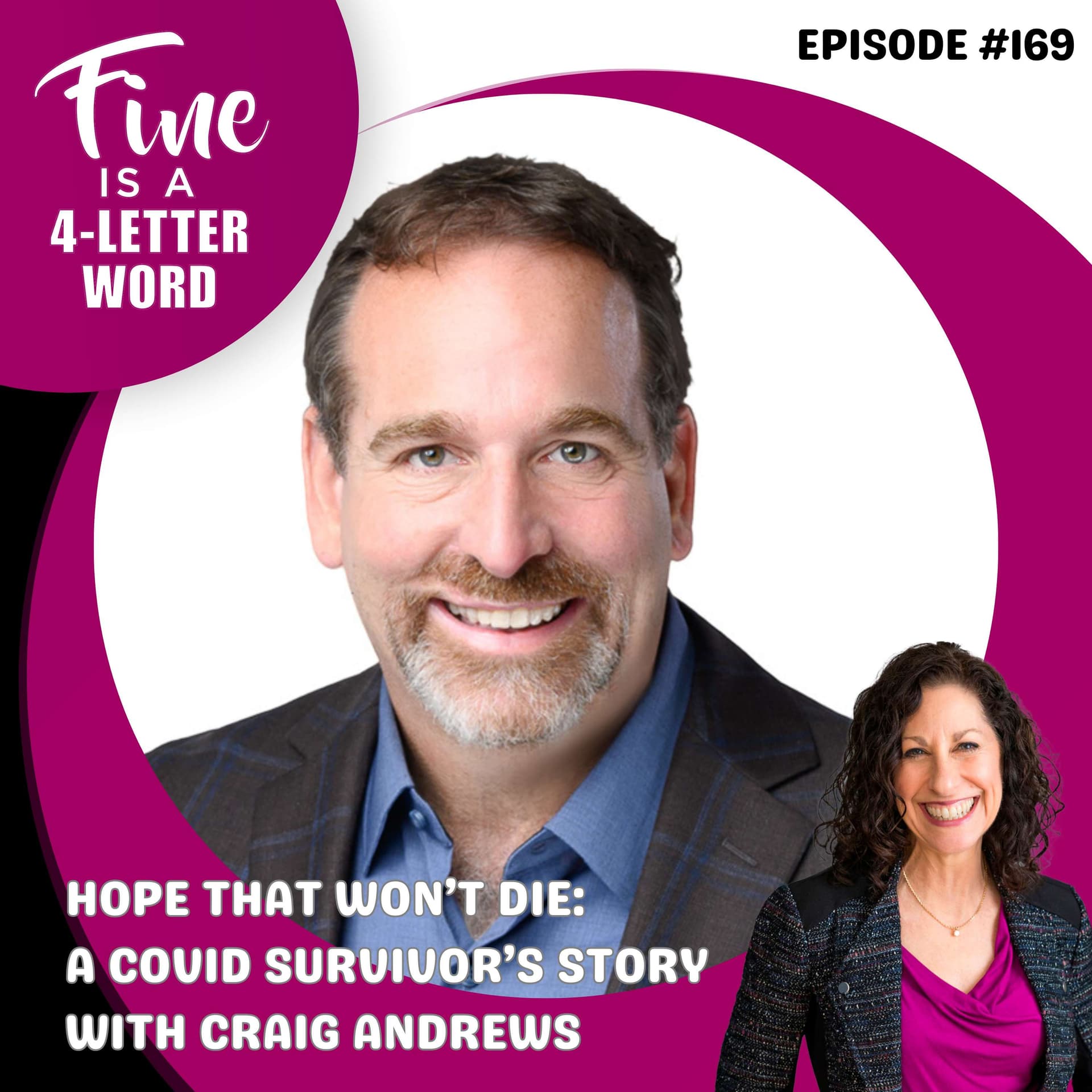 169. Hope That Won’t Die: A COVID Survivor’s Story with Craig Andrews — FINE is a 4-Letter Word cover