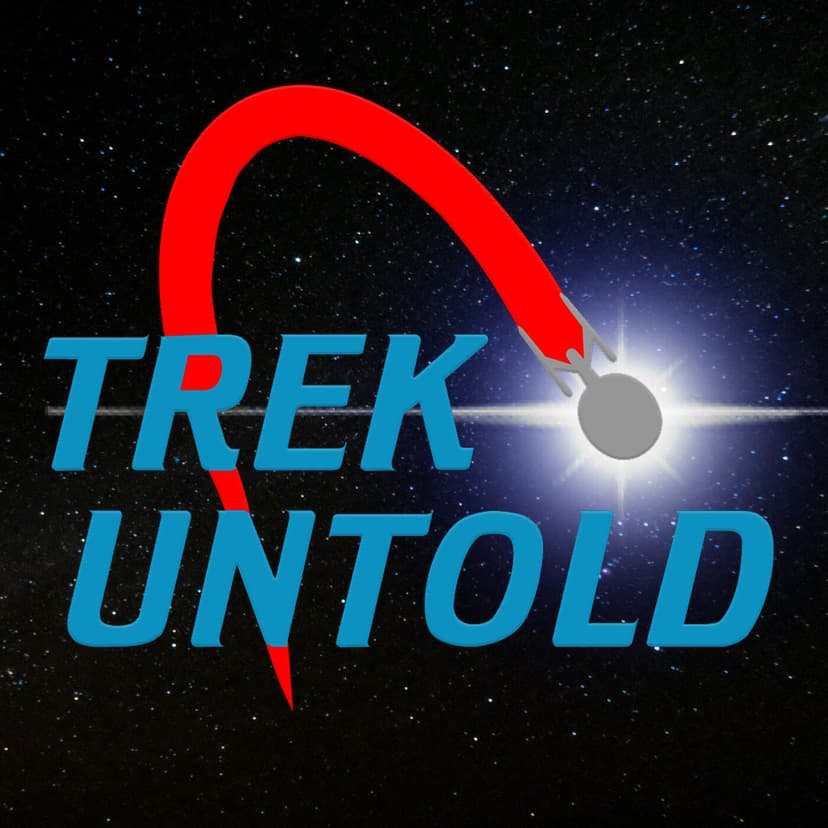 Trek Untold: The Star Trek Podcast That Goes Beyond The Stars! cover