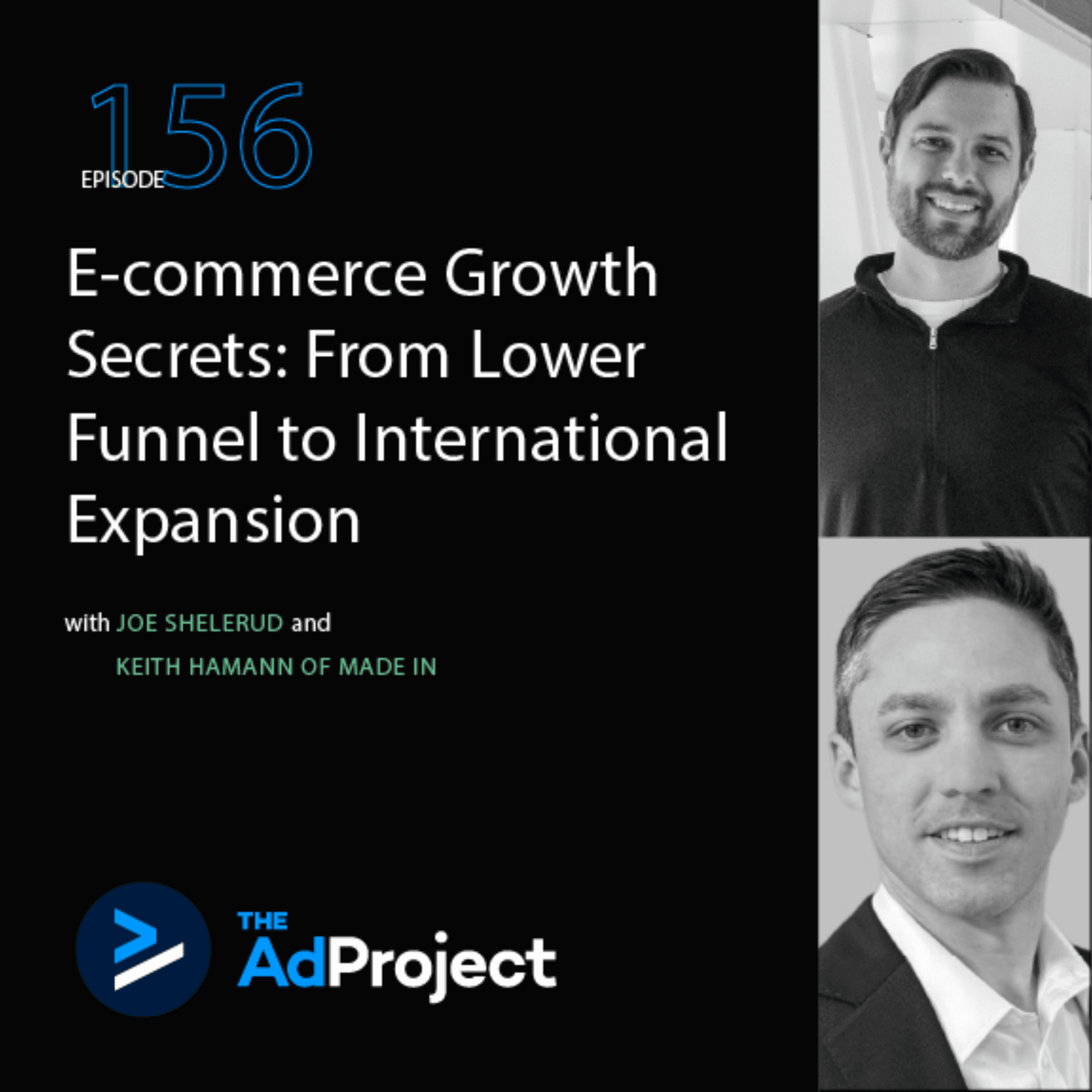 E-commerce Growth Secrets: From Lower Funnel to International Expansion - The Ad Project, Powered by Podean cover