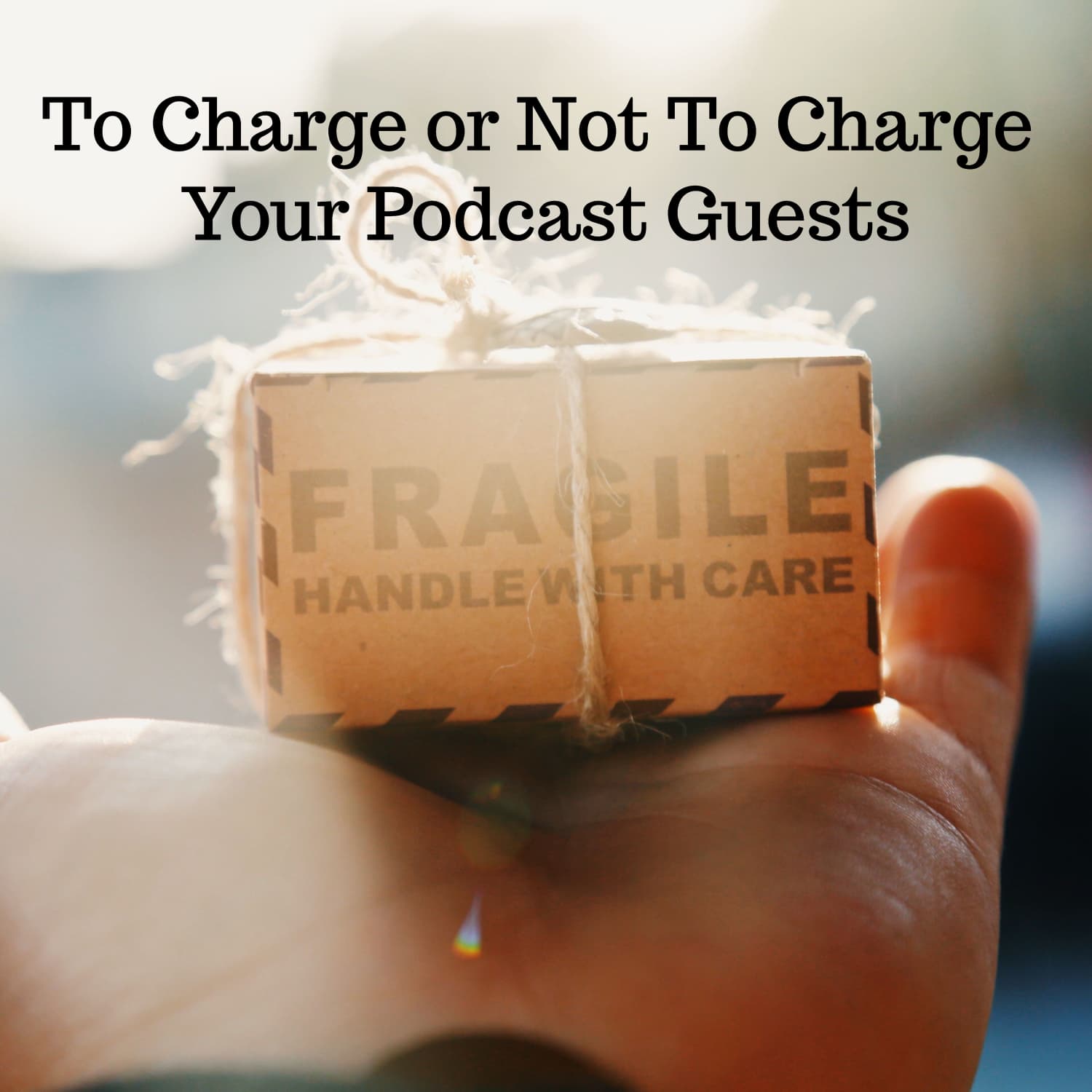 To Charge or Not To Charge Your Podcast Guests - Note To Future Me cover