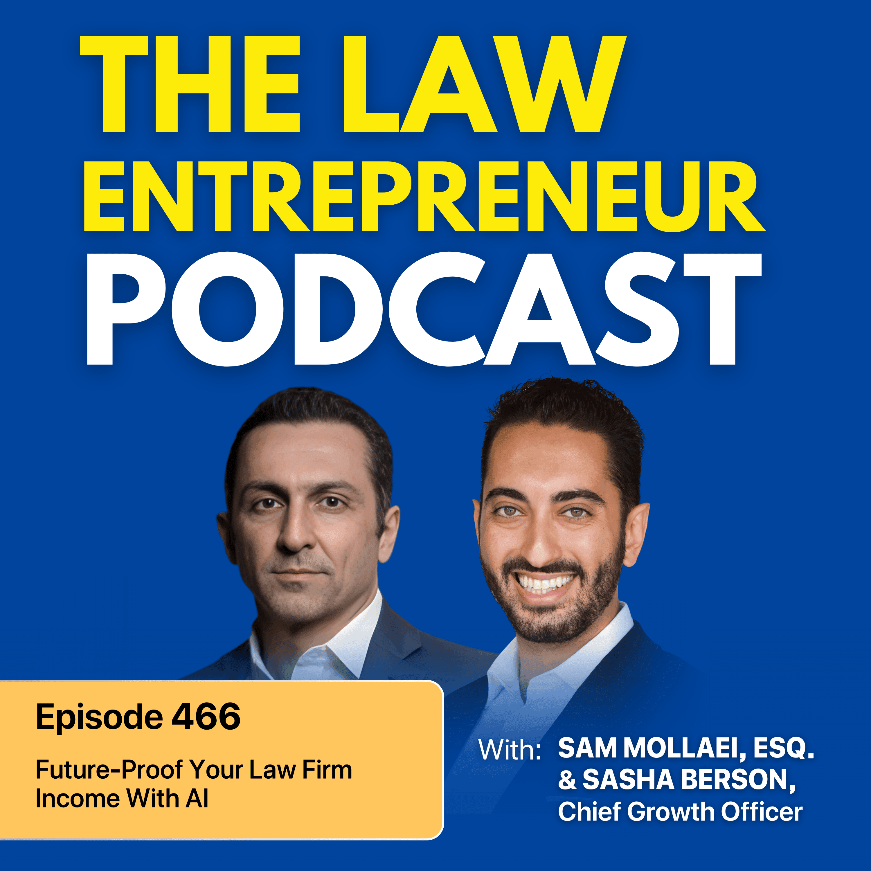 466. Future-Proof Your Law Firm Income With AI - The Law Entrepreneur cover