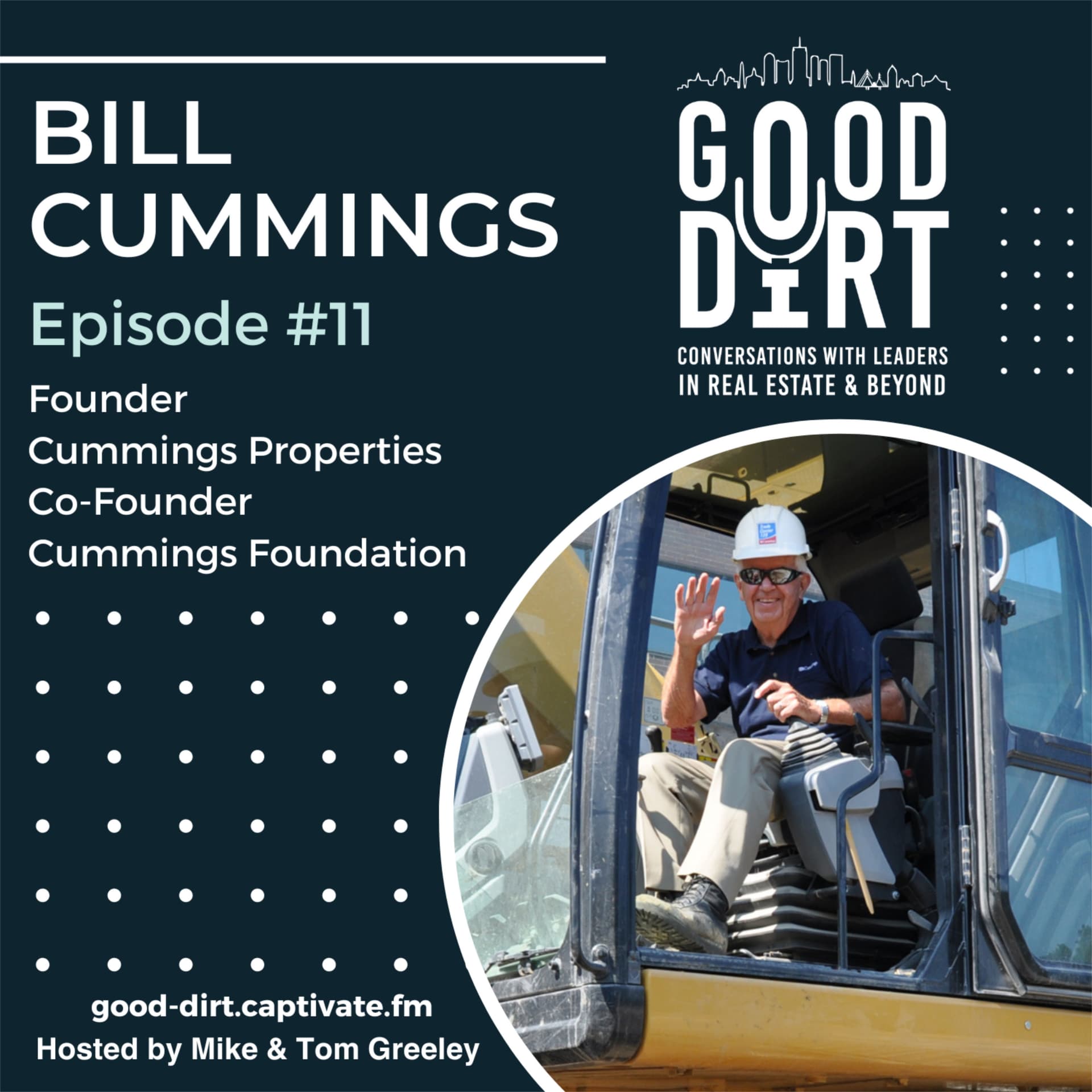 Bill Cummings - Cummings Properties - Good Dirt: Conversations with Leaders in Real Estate & Beyond cover