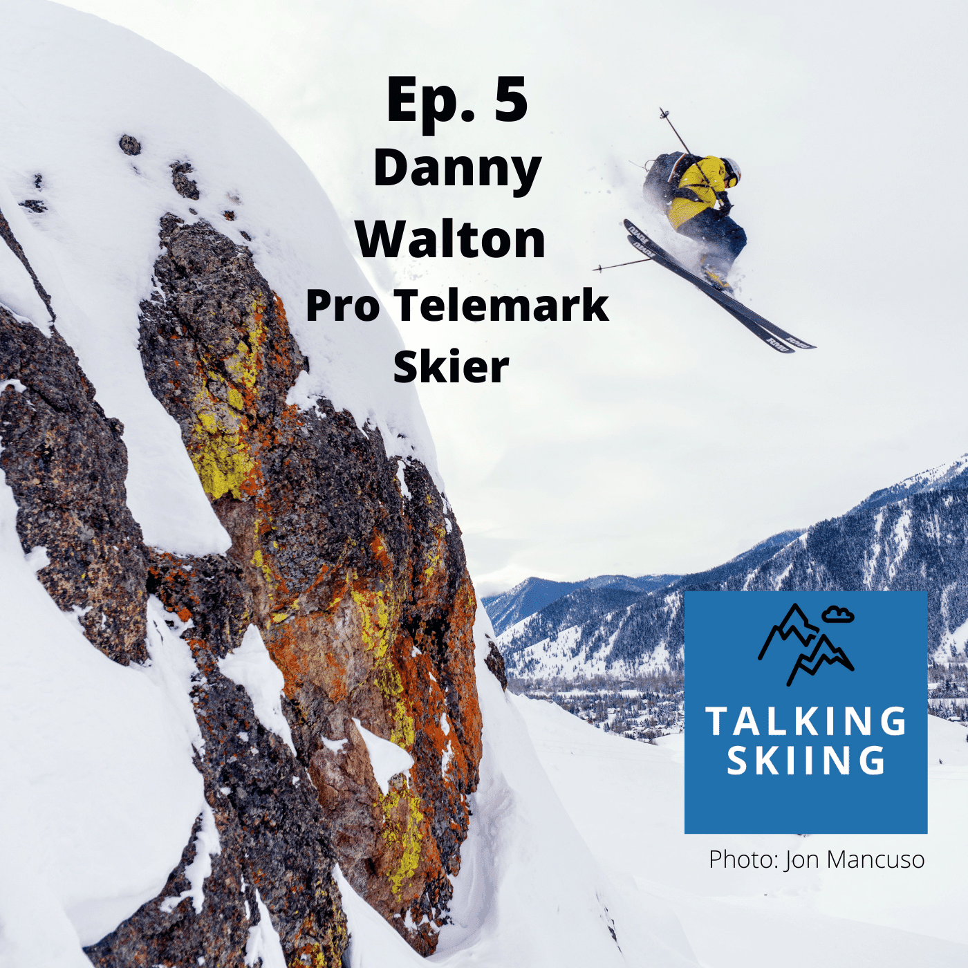 Danny Walton - Pro Telemark Skier and Ascend Coaching for Athletes Founder — Talking Skiing cover
