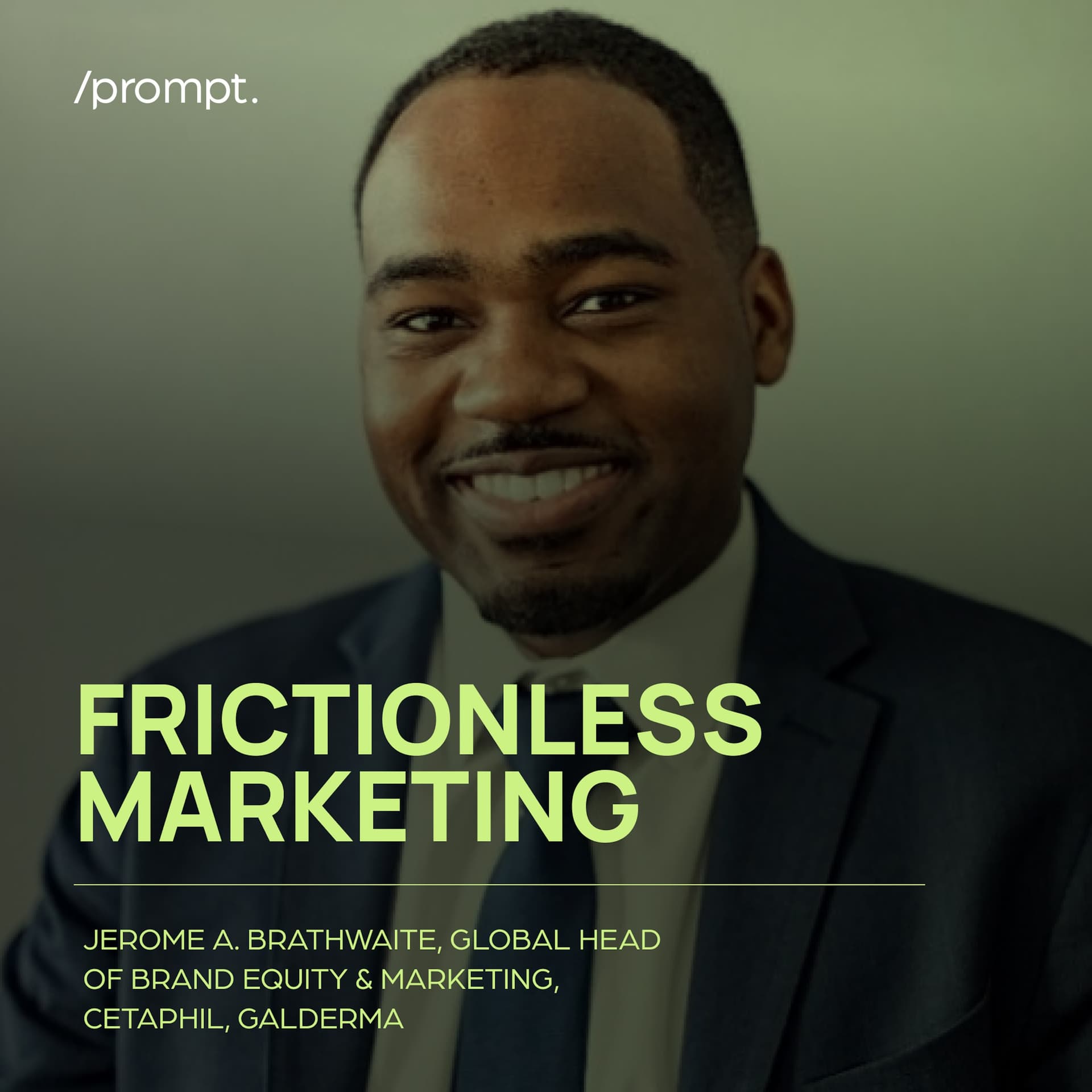 Exploring Cultural Impact and Innovation in Skincare with Cetaphil's Jerome Brathwaite — Frictionless Marketing cover
