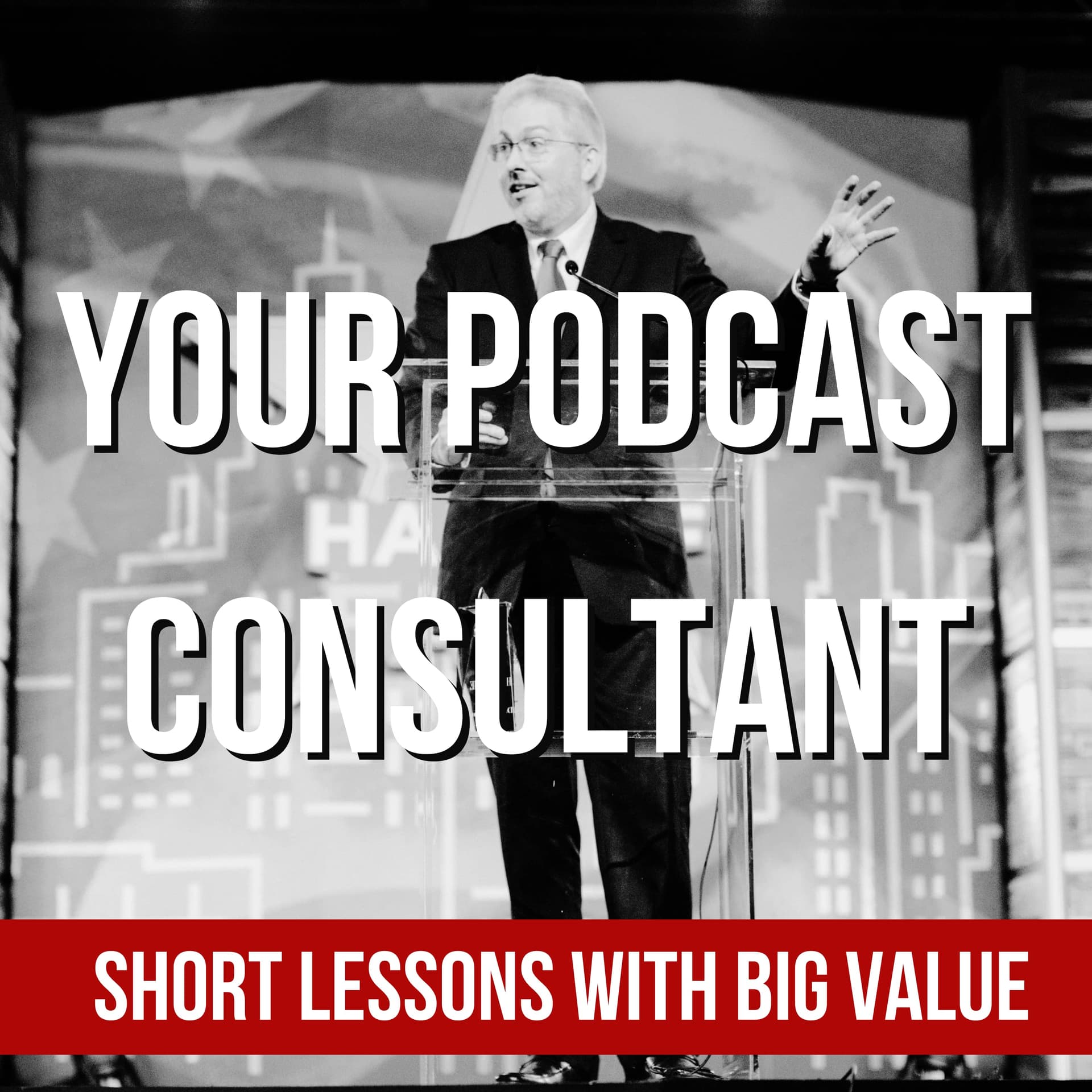 Your Podcast Consultant: Podcast Tips To Avoid Podcasting Mistakes cover