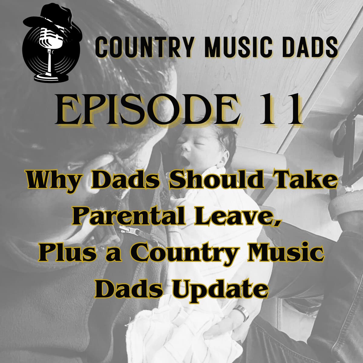 Why Dads Should Take Parental Leave, Plus a Country Music Dads Update - Country Music Dads cover
