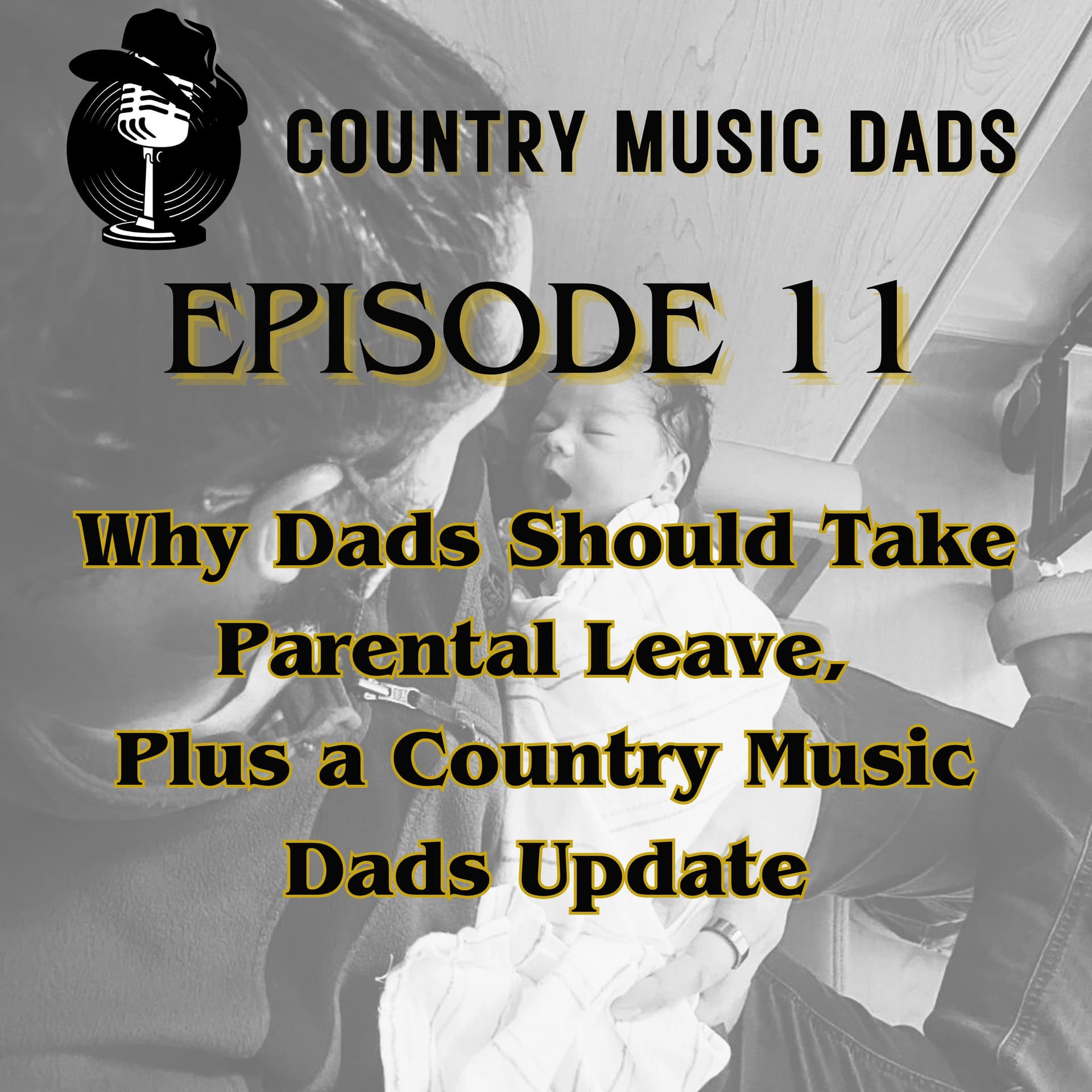 Why Dads Should Take Parental Leave, Plus a Country Music Dads Update - Country Music Dads cover