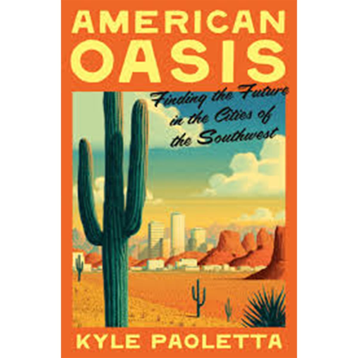 Kyle Paoletta - American Oasis - A Book with Legs cover