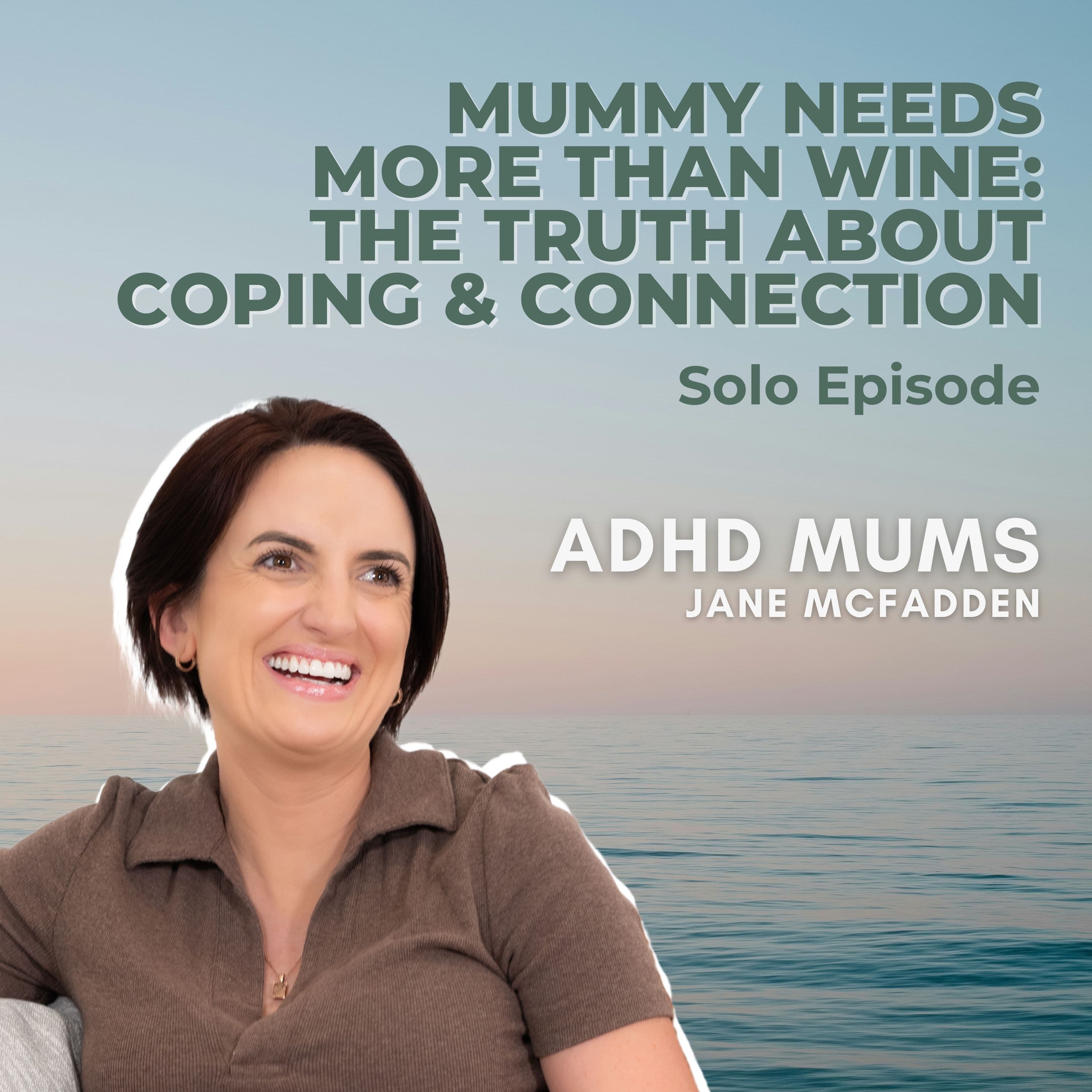 60. Mummy Needs More Than Wine: The Truth About Coping and Connection - ADHD Mums cover
