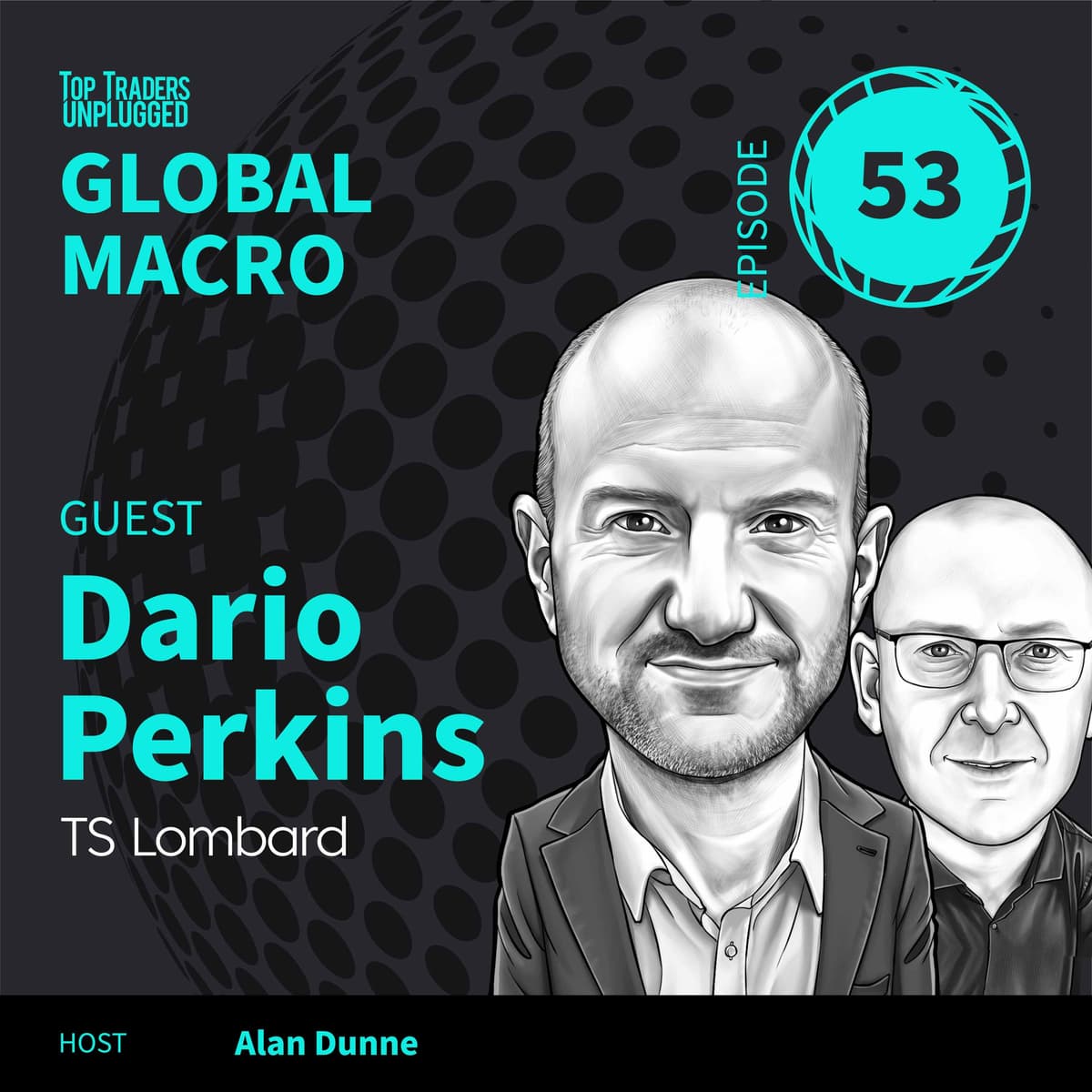 GM53: The Misdiagnosis of the Global Economy ft. Dario Perkins - Top Traders Unplugged cover