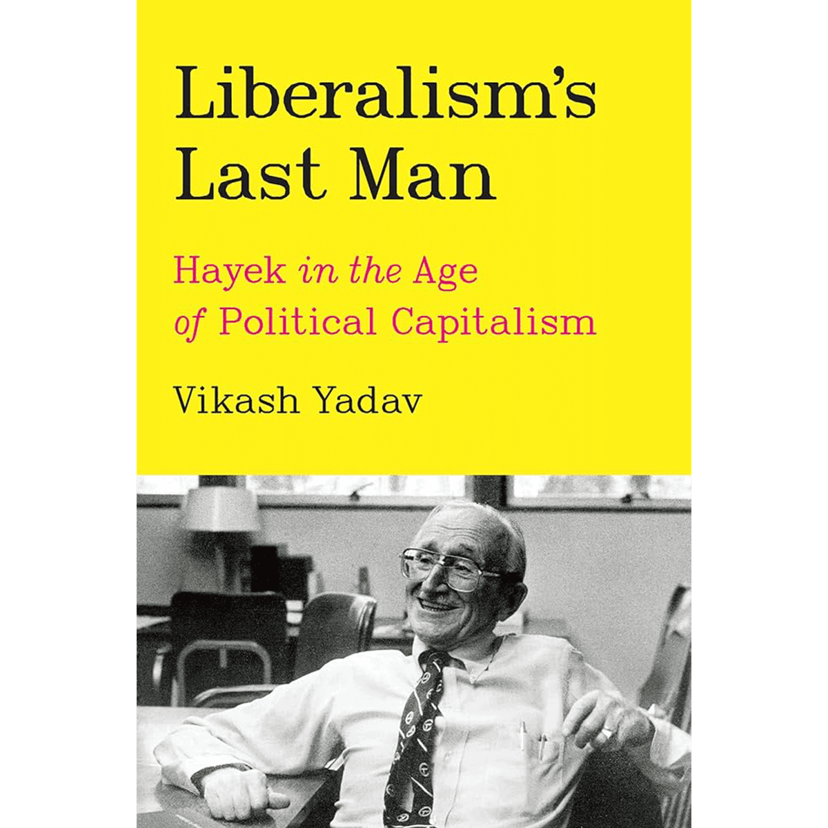 Vikash Yadav - Liberalism's Last Man - A Book with Legs cover