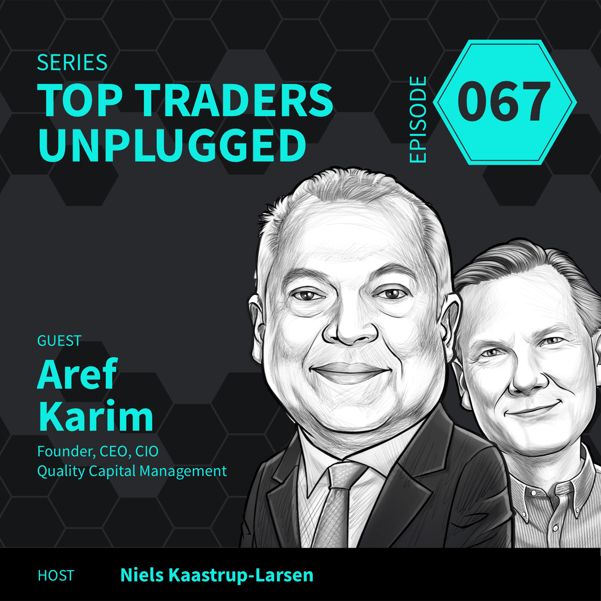 TTU67: Institutional Investors and CTAs: A Look Forward ft. Aref Karim of Quality Capital Management - Top Traders Unplugged cover
