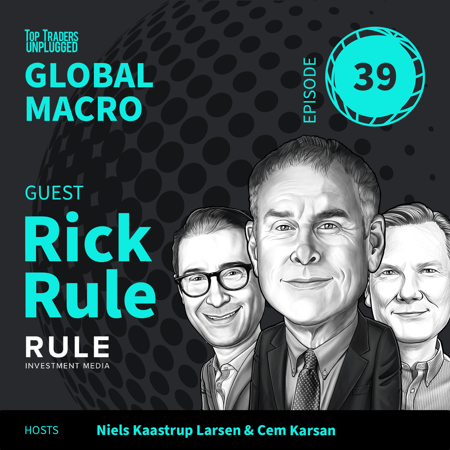 GM39: The Secrets of a Natural Resource Speculator ft. Rick Rule — Top Traders Unplugged cover
