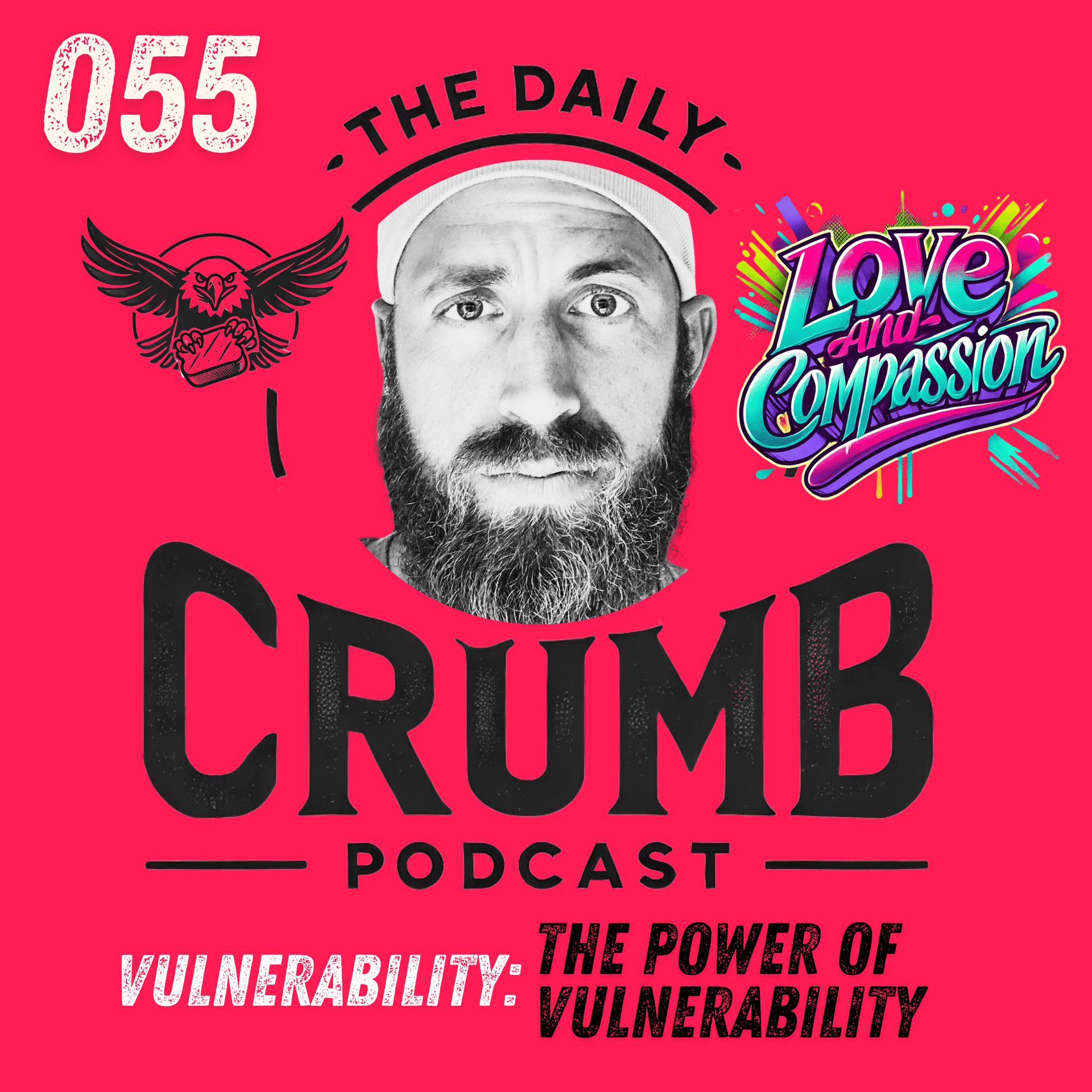 🍞 The Power of Vulnerability | 055 - The Daily CRUMB Podcast cover