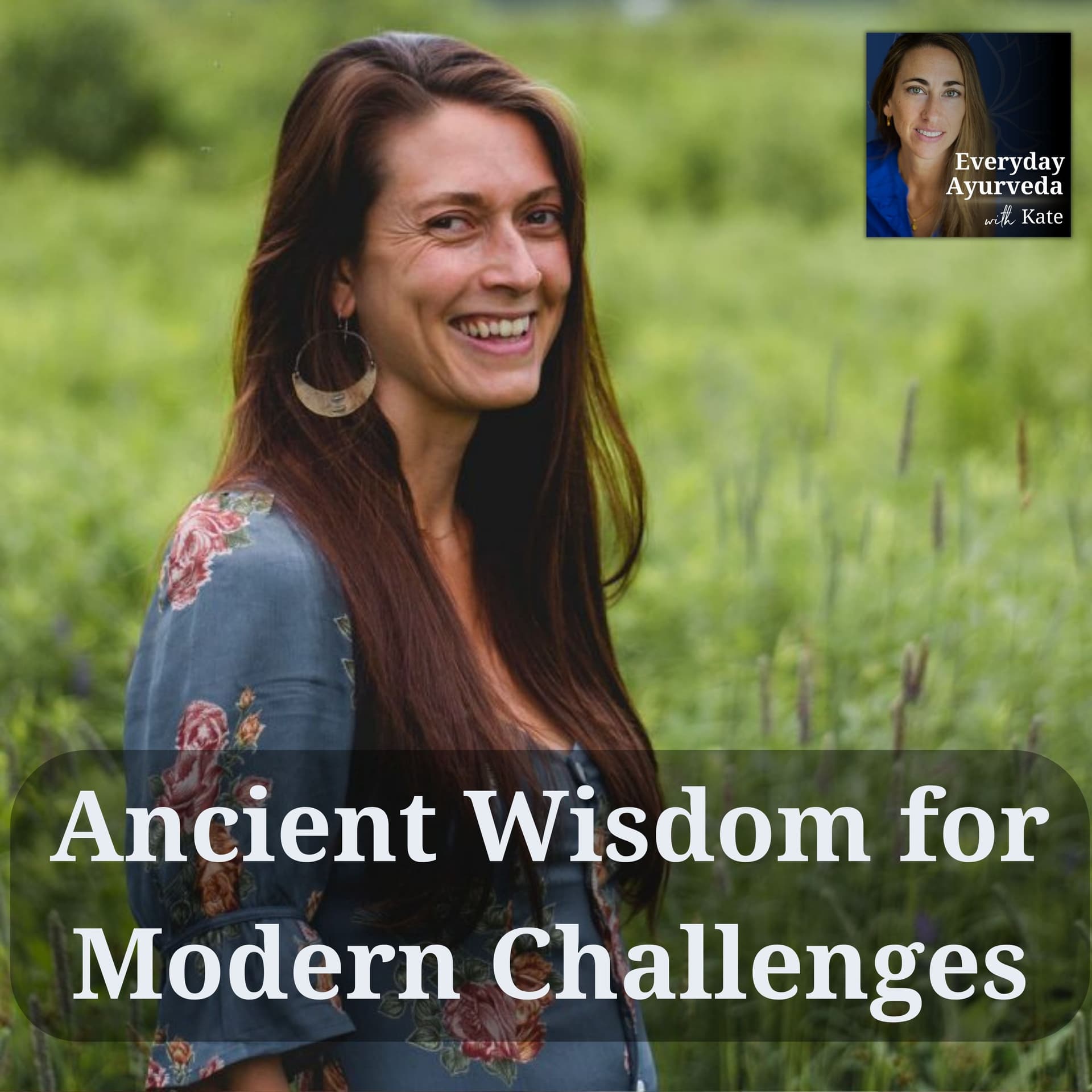 16: Unlocking the Secrets of Women’s Health: Ancient Wisdom for Modern Challenges with Adena Rose Bright - Everyday Ayurveda with Kate cover