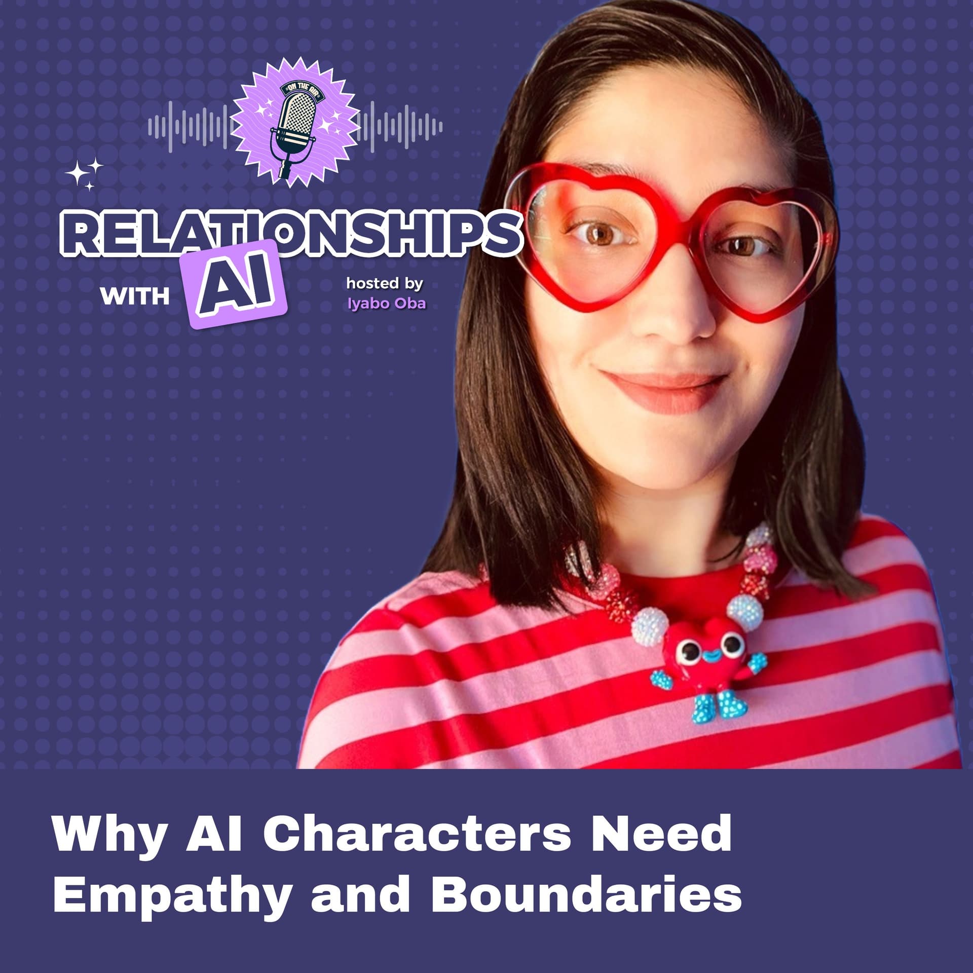 134. Dr. Sonia Tiwari: Why AI Characters Need Empathy and Boundaries - Humans WithAI™ cover