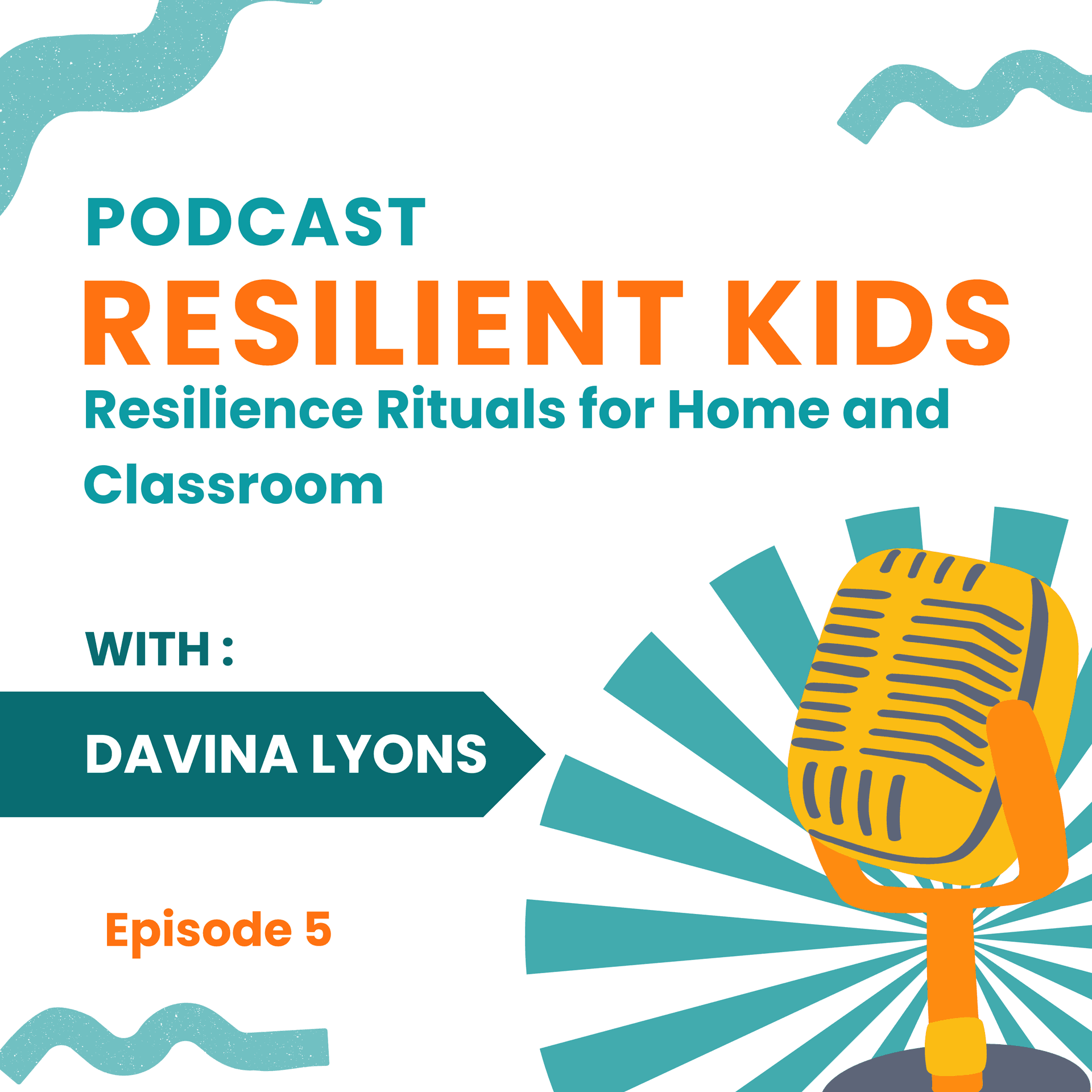 Resilience Rituals for Home and Classroom - Resilient Kids, Thriving Classrooms cover