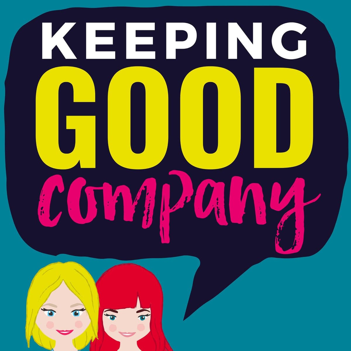 How Karly became a No.1 podcaster and you can too - Keeping Good Company cover