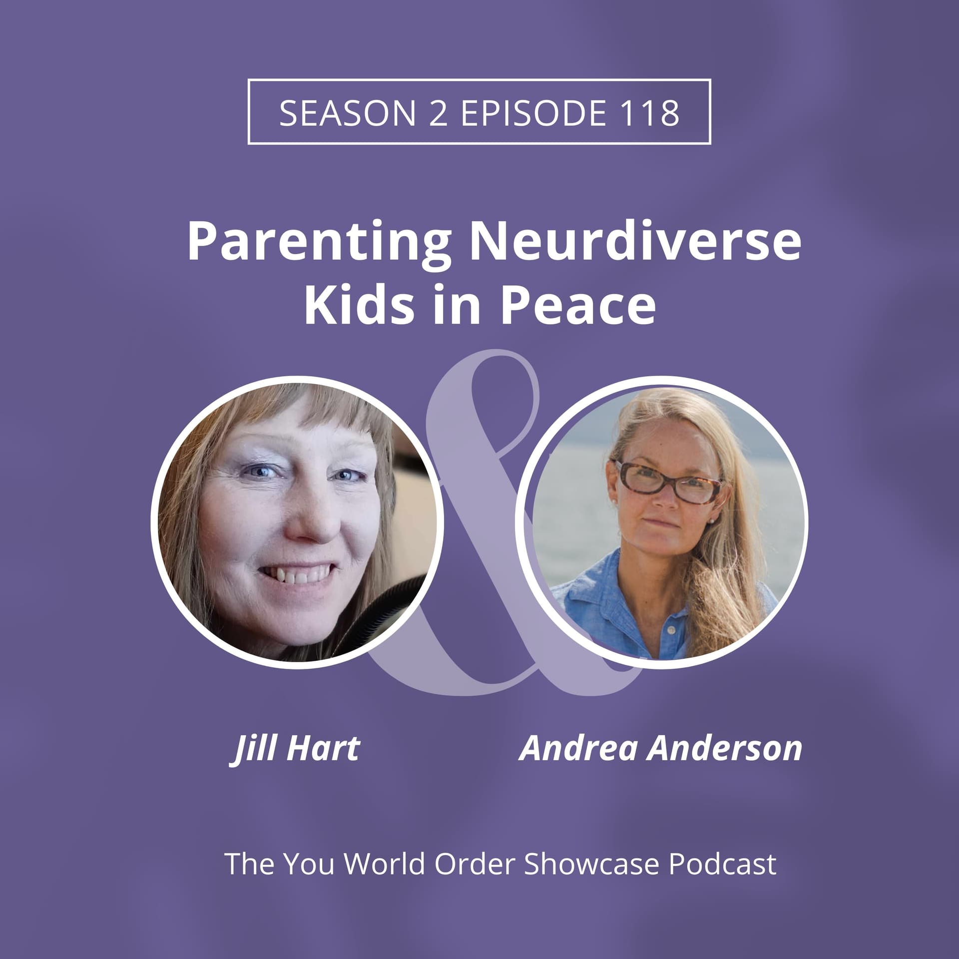 Embracing Neurodiversity: Parenting with Patience and Peace — The You World Order Showcase Podcast cover
