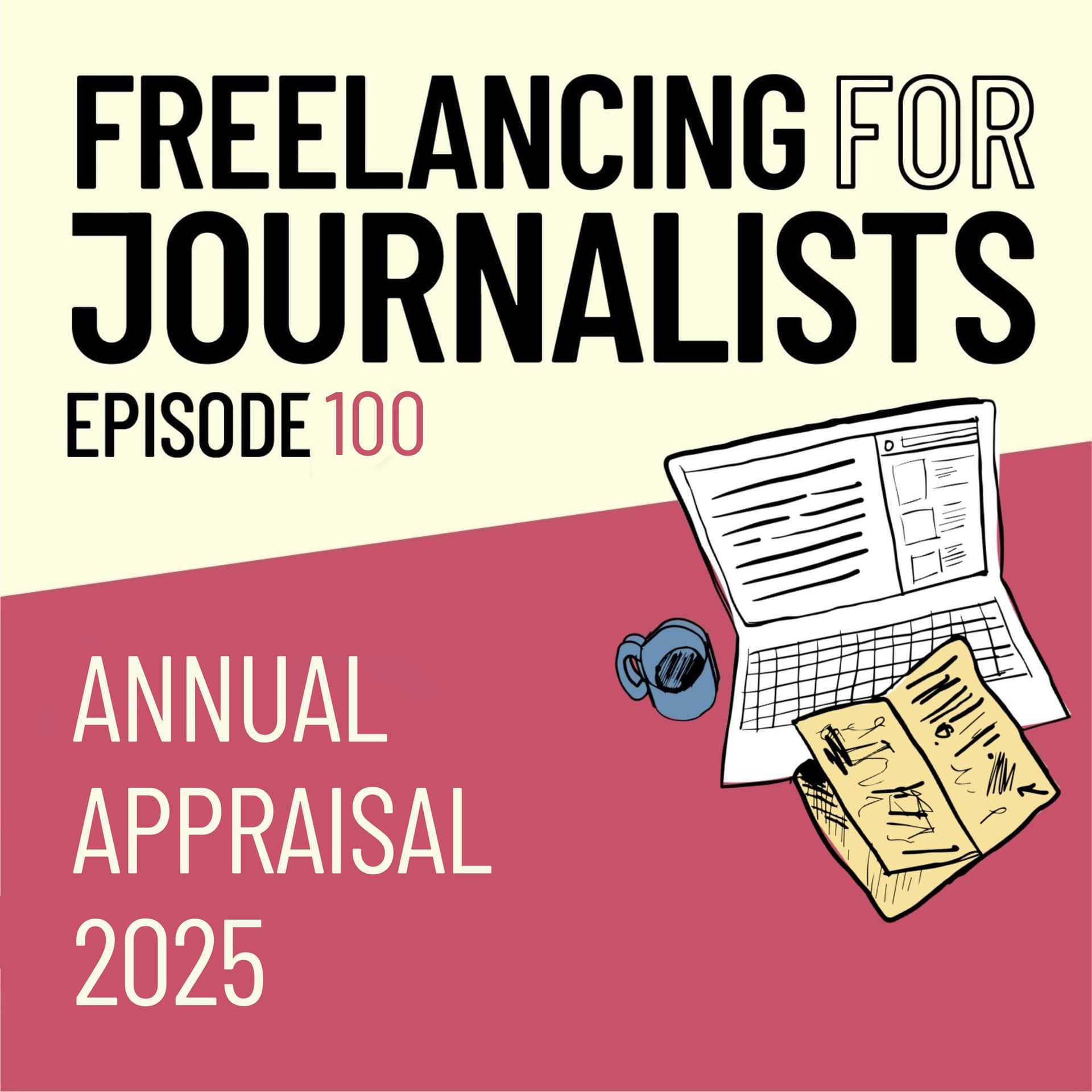 Annual Appraisal 2025 - Freelancing for Journalists cover