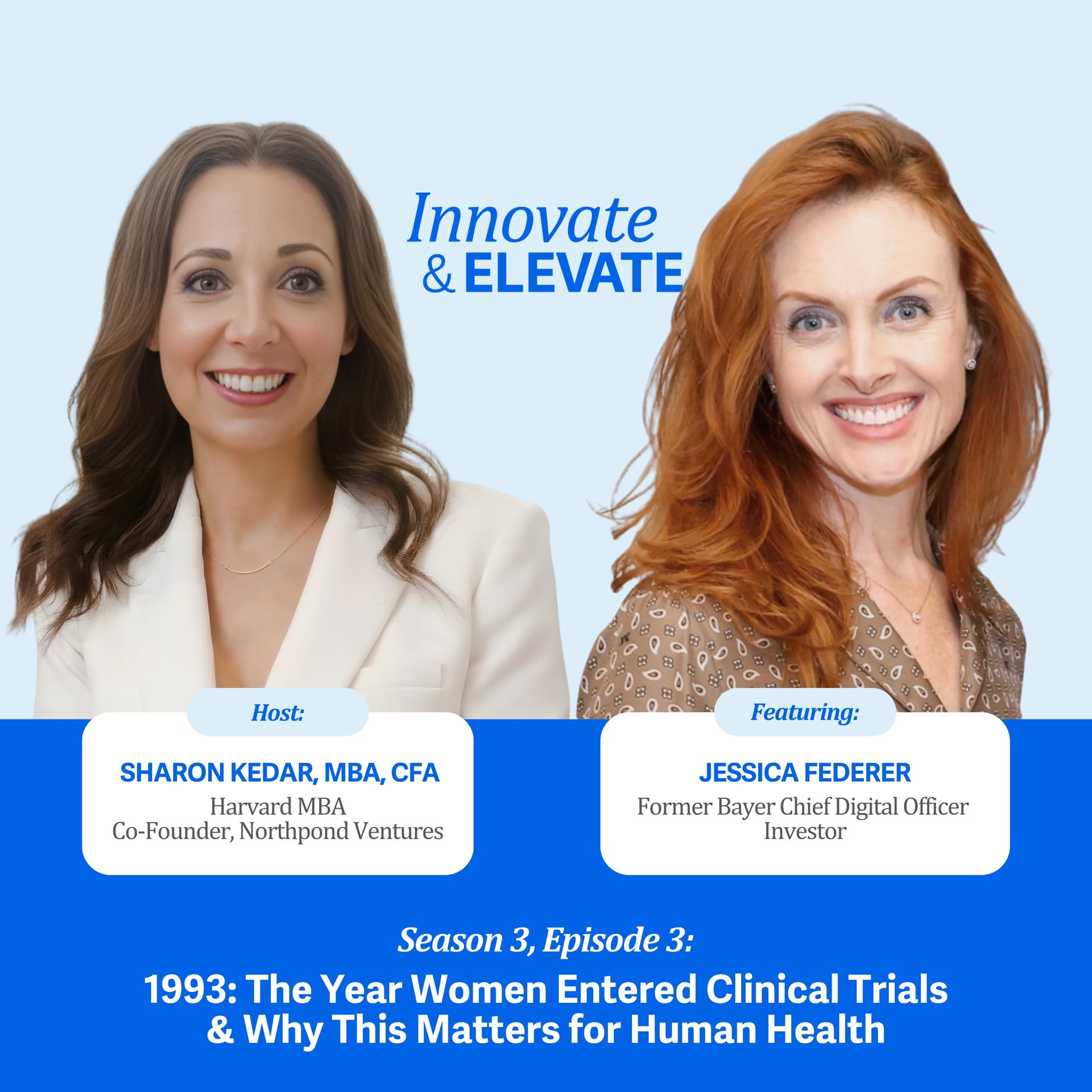 1993: The Year Women Entered Clinical Trials & Why This Matters for Human Health (With Jessica Federer) — Innovate and Elevate cover