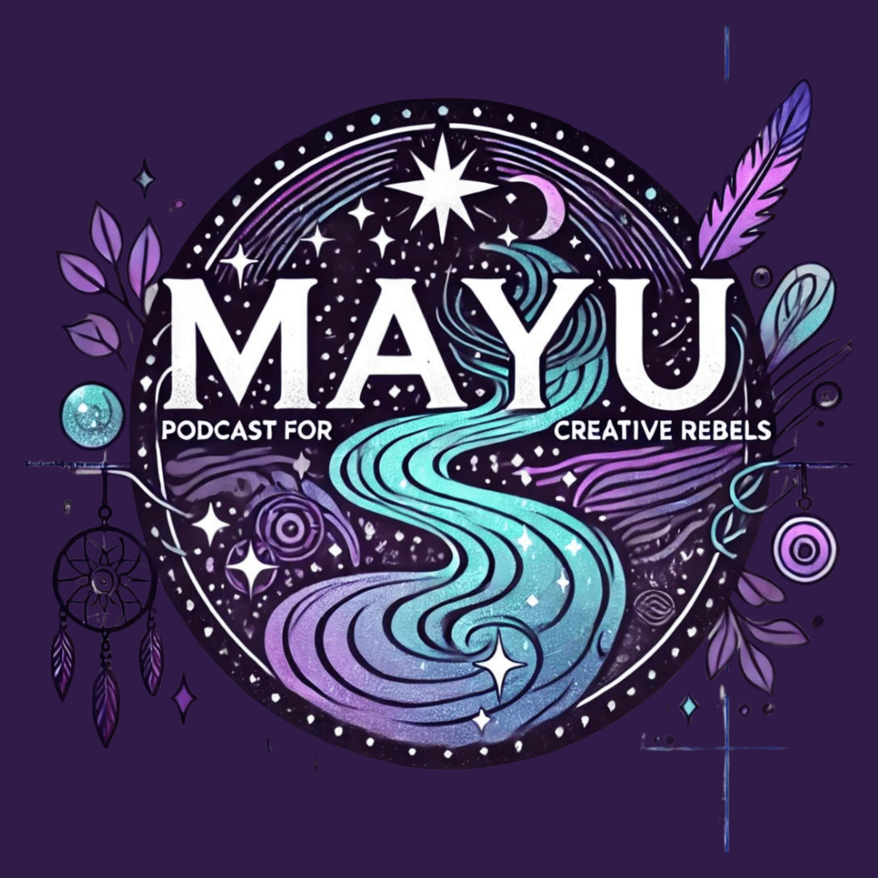 Breaking the Wealth Template: A Sacred Conversation on Feminine Flow, Frequency & Financial Sovereignty - MAYU: Cosmic Currents for Conscious Creators cover