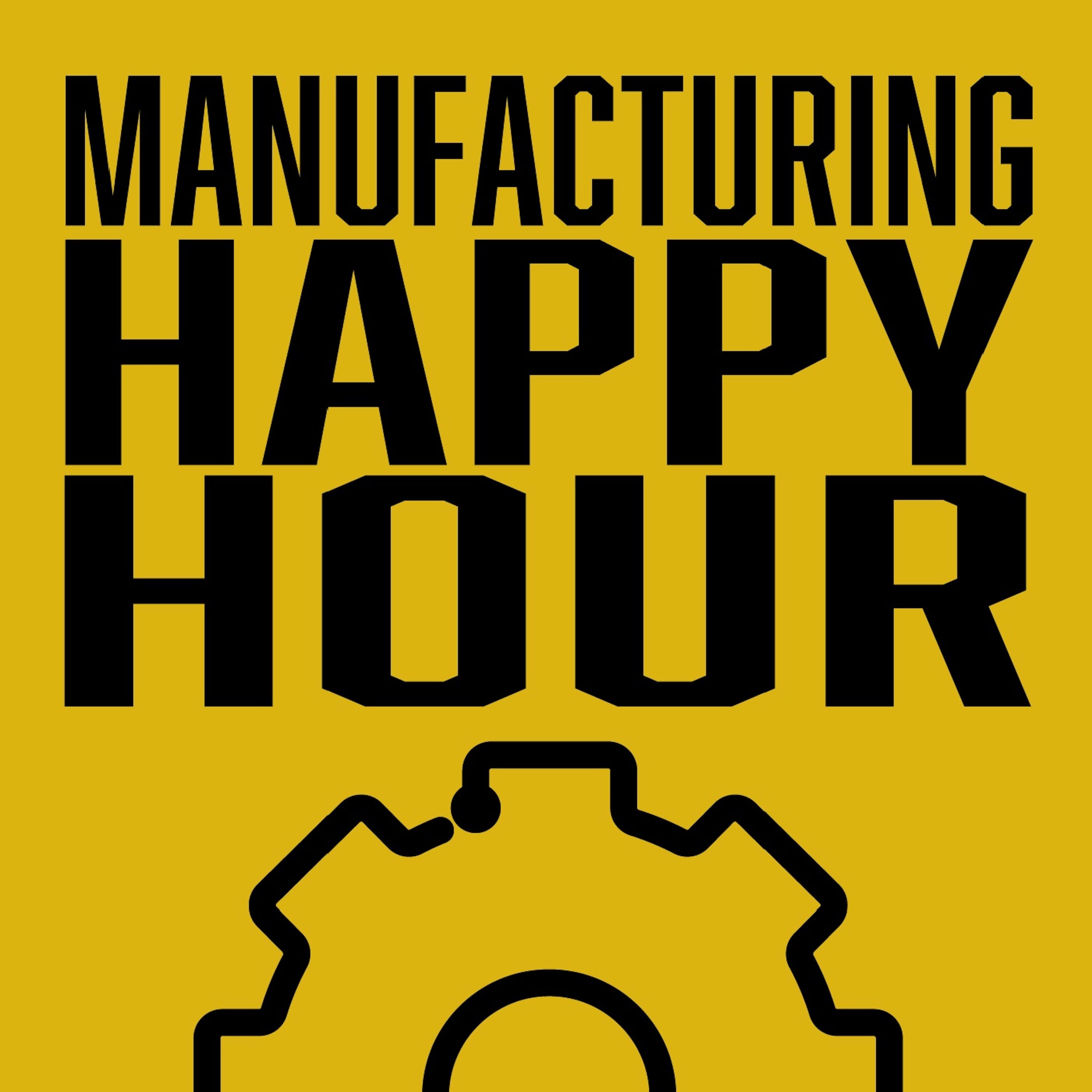 BONUS: 3 Automation and Workforce Trends Impacting Manufacturers in 2025 - Manufacturing Happy Hour cover