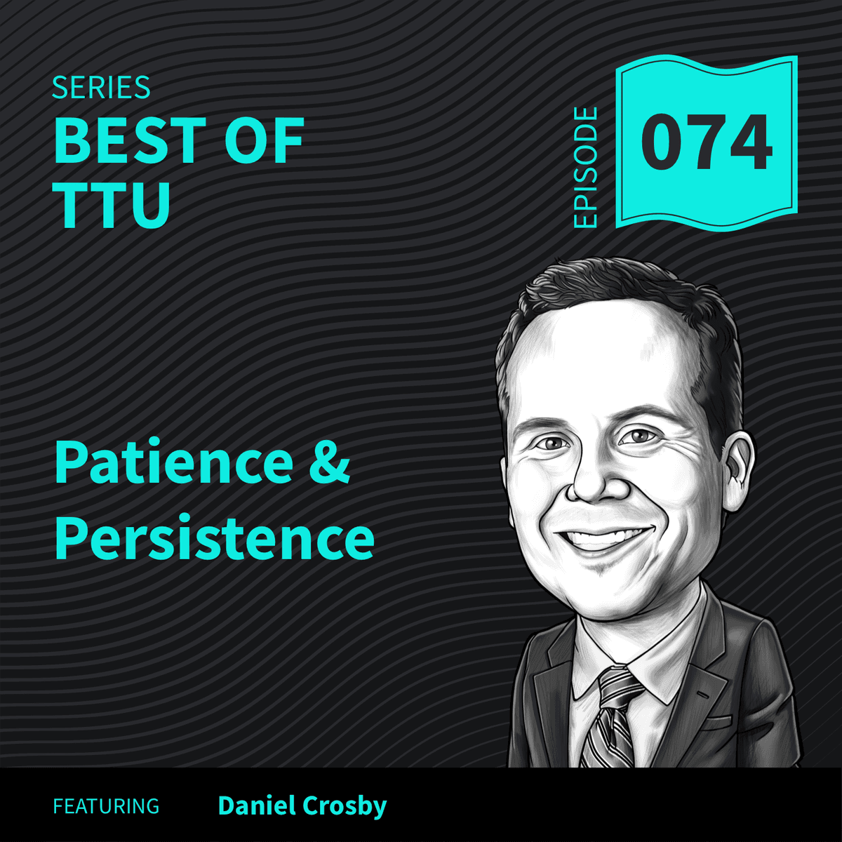 BO74: Patience & Persistence - Top Traders Unplugged cover