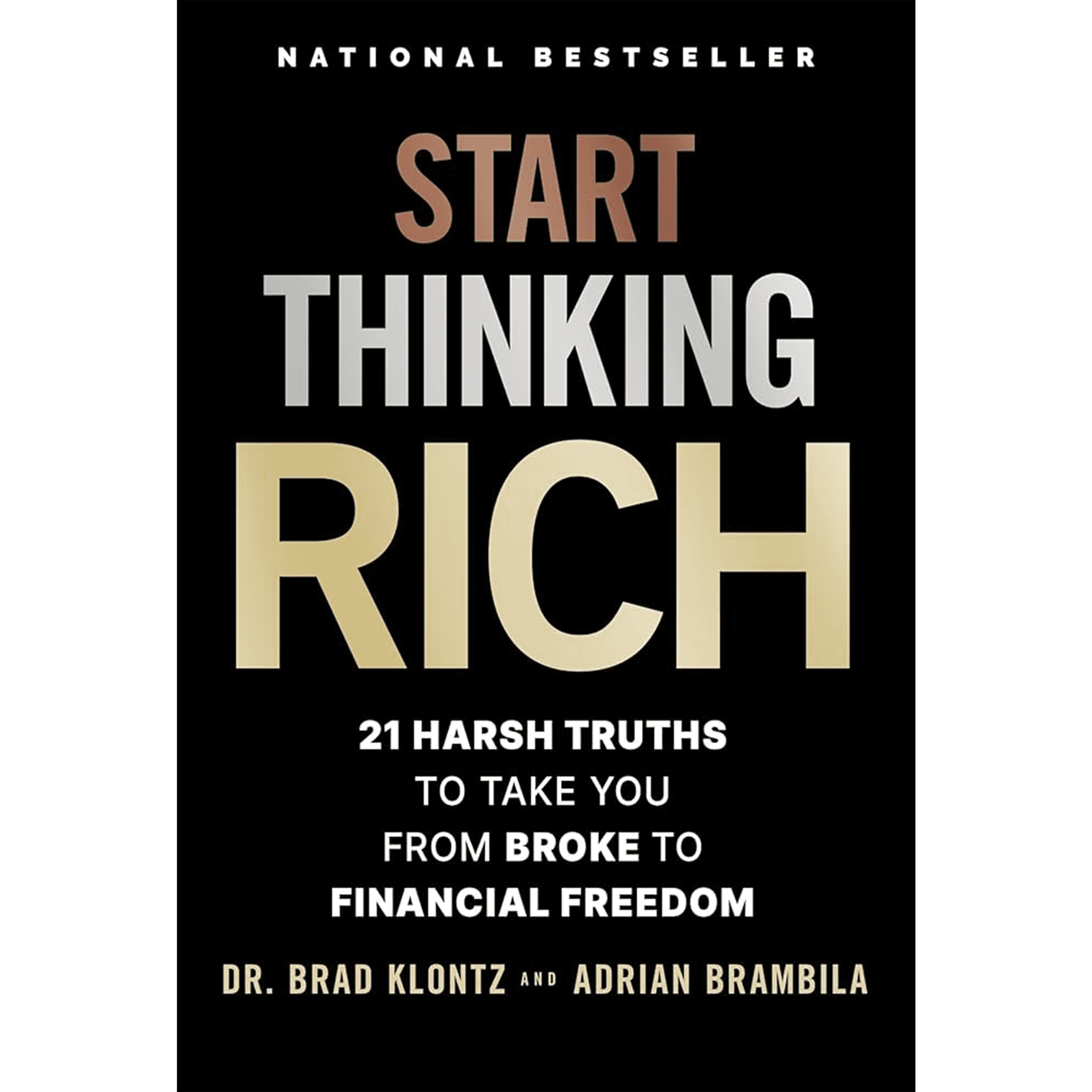 Brad Klontz - Start Thinking Rich - A Book with Legs cover