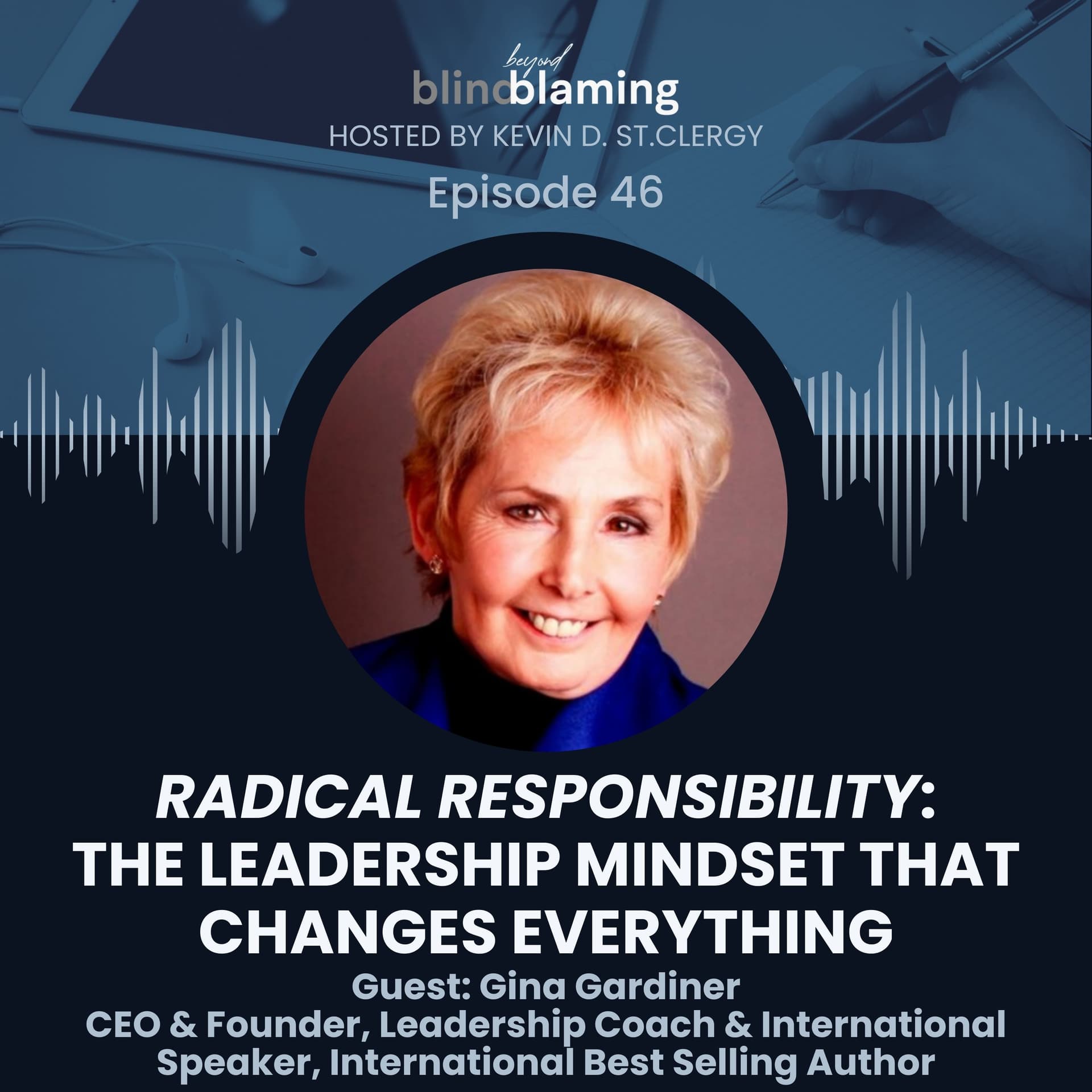 Radical Responsibility and Enlightened Leadership | Gina Gardiner - Beyond Blind Blaming cover