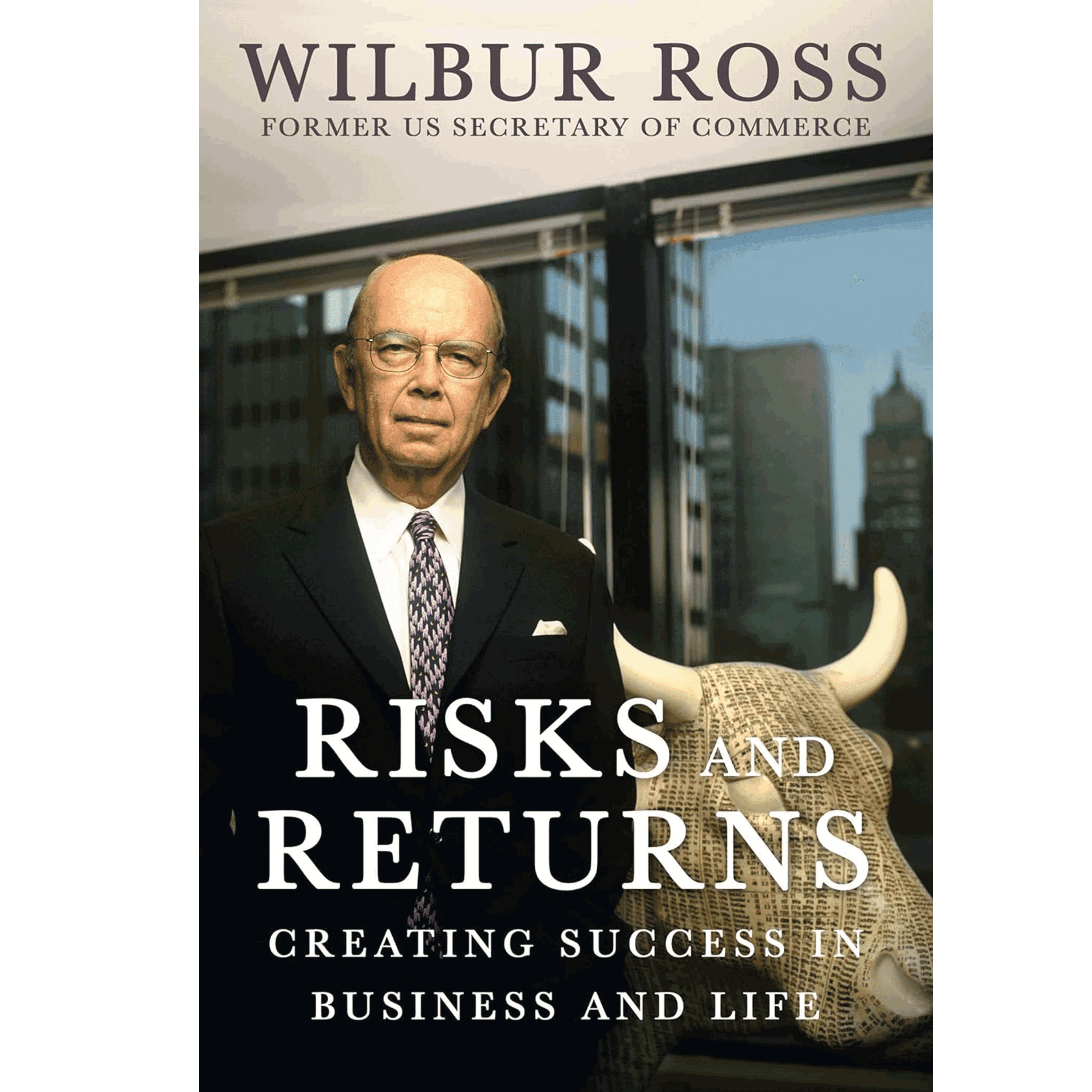 Wilbur Ross - Risks and Returns - A Book with Legs cover