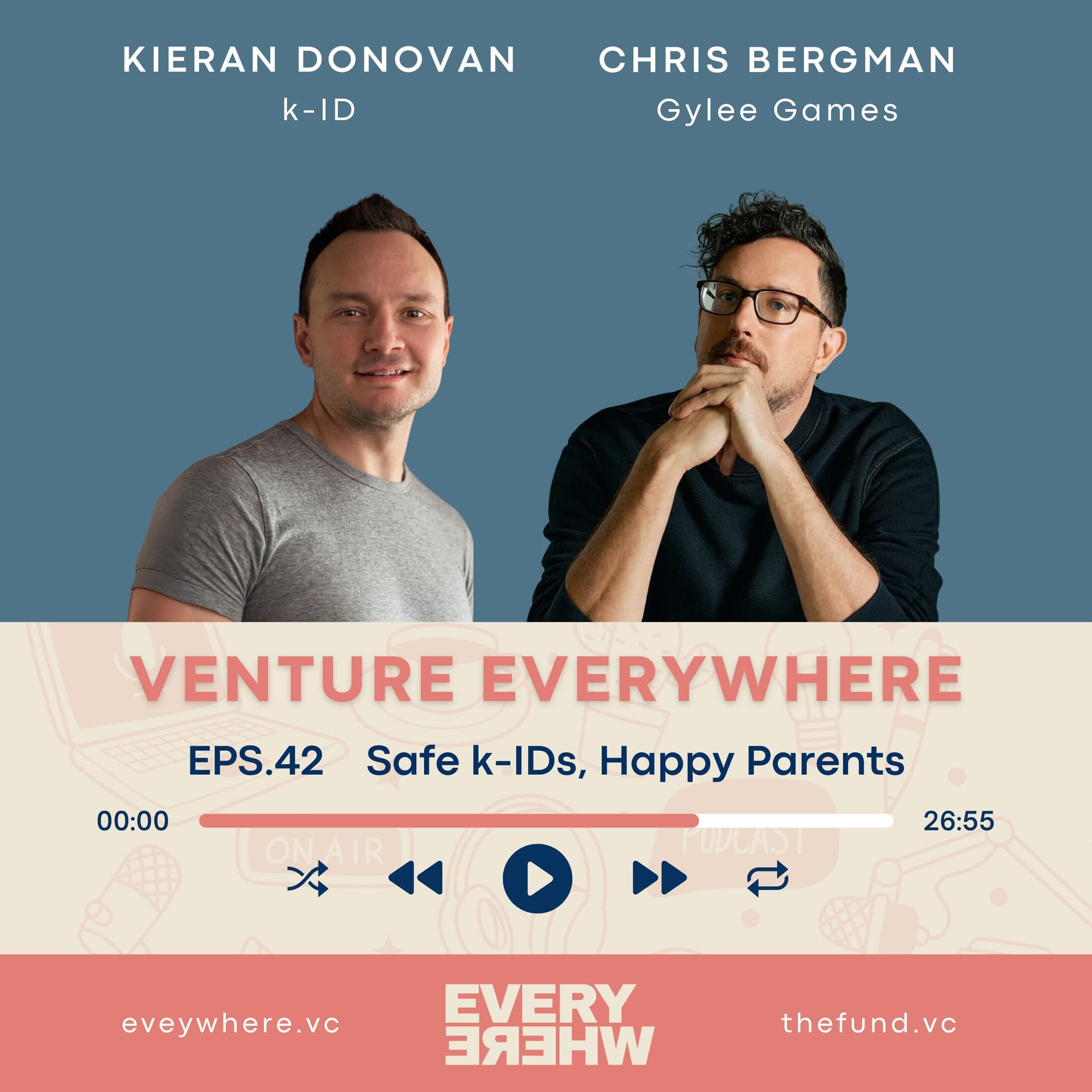Safe k-IDs, Happy Parents: Kieran Donovan with Chris Bergman - Venture Everywhere cover