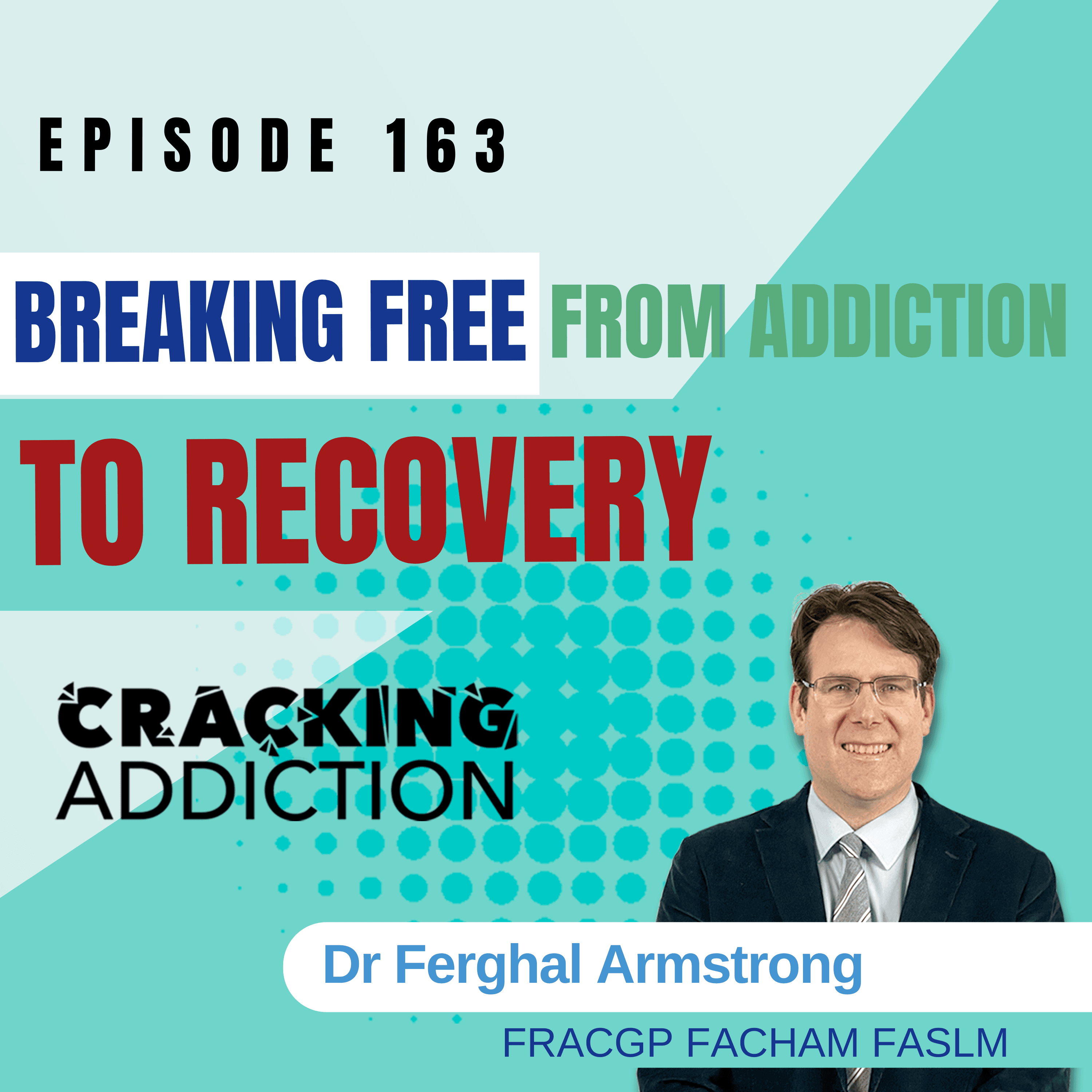 Breaking Free- From Addiction to Recovery - Cracking Addiction cover