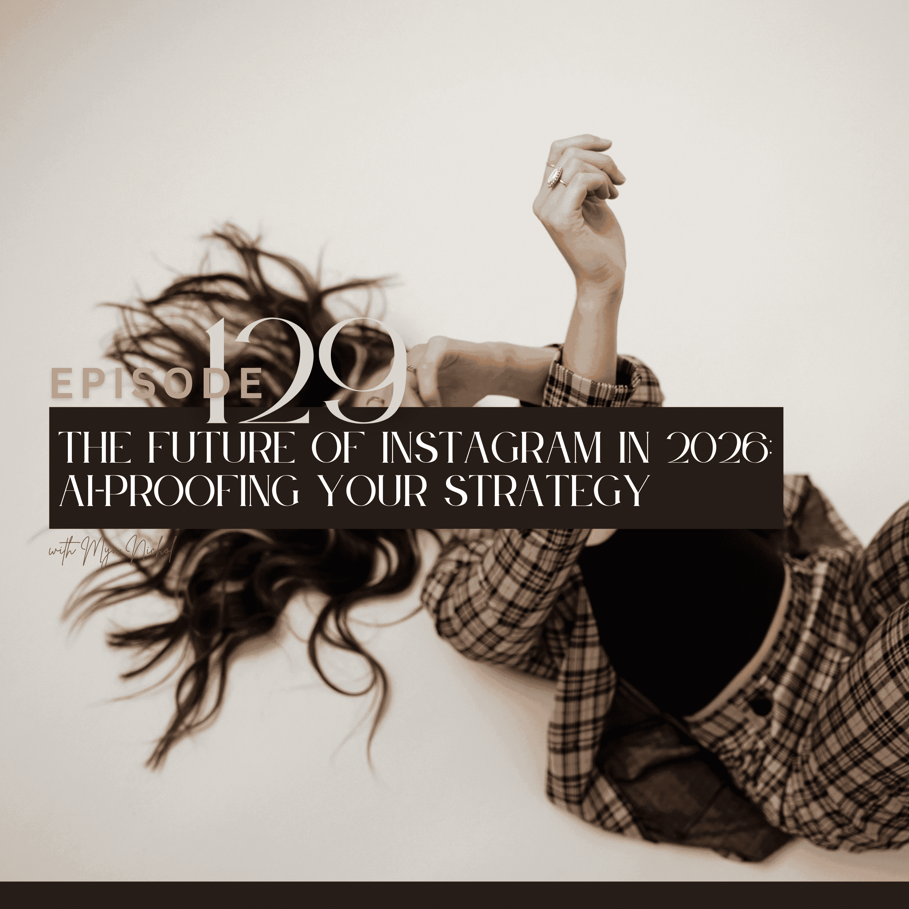 129. The future of Instagram in 2026: AI-proofing your strategy - Radical Disruption cover