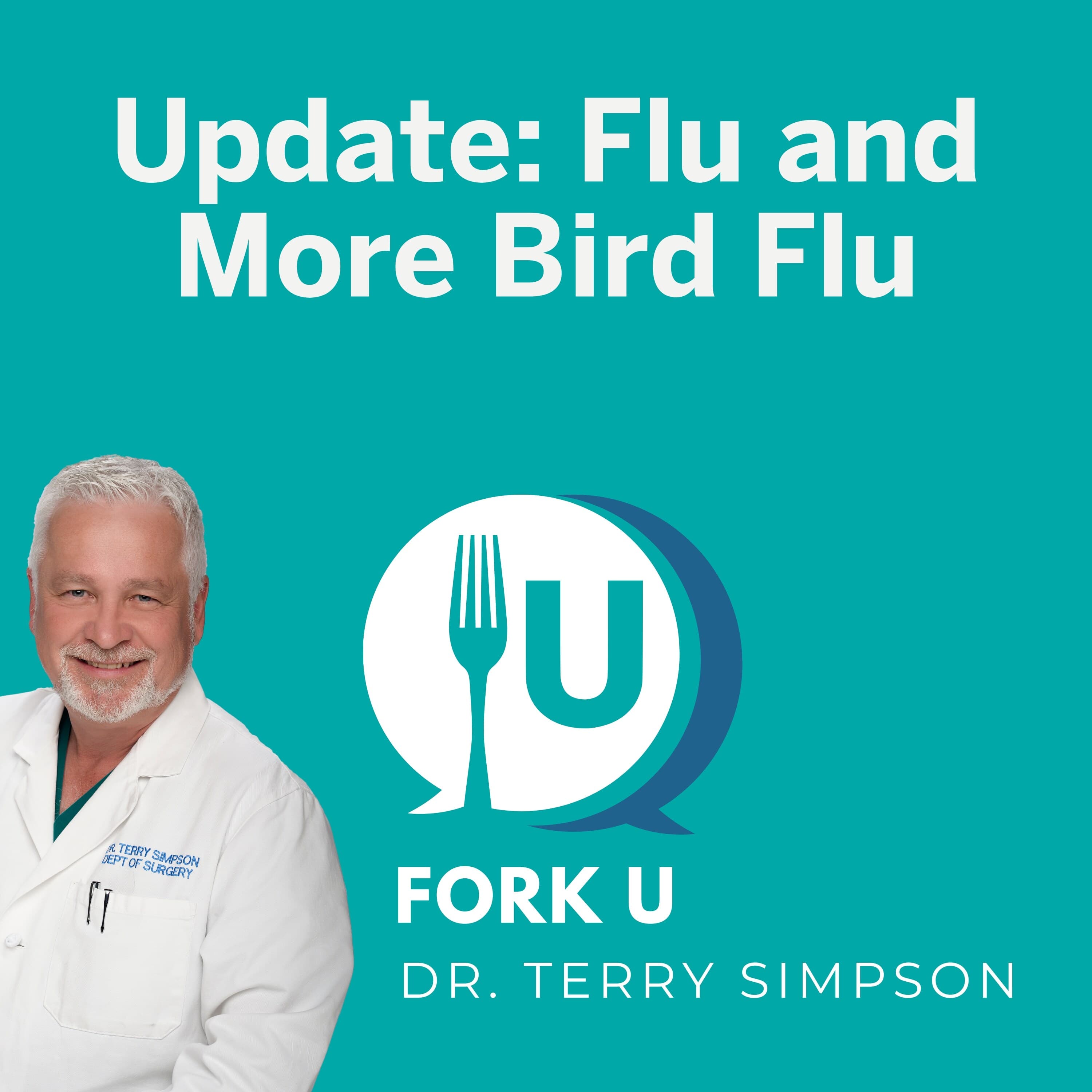 Update: Flu and More Bird Flu - Fork U with Dr. Terry Simpson cover