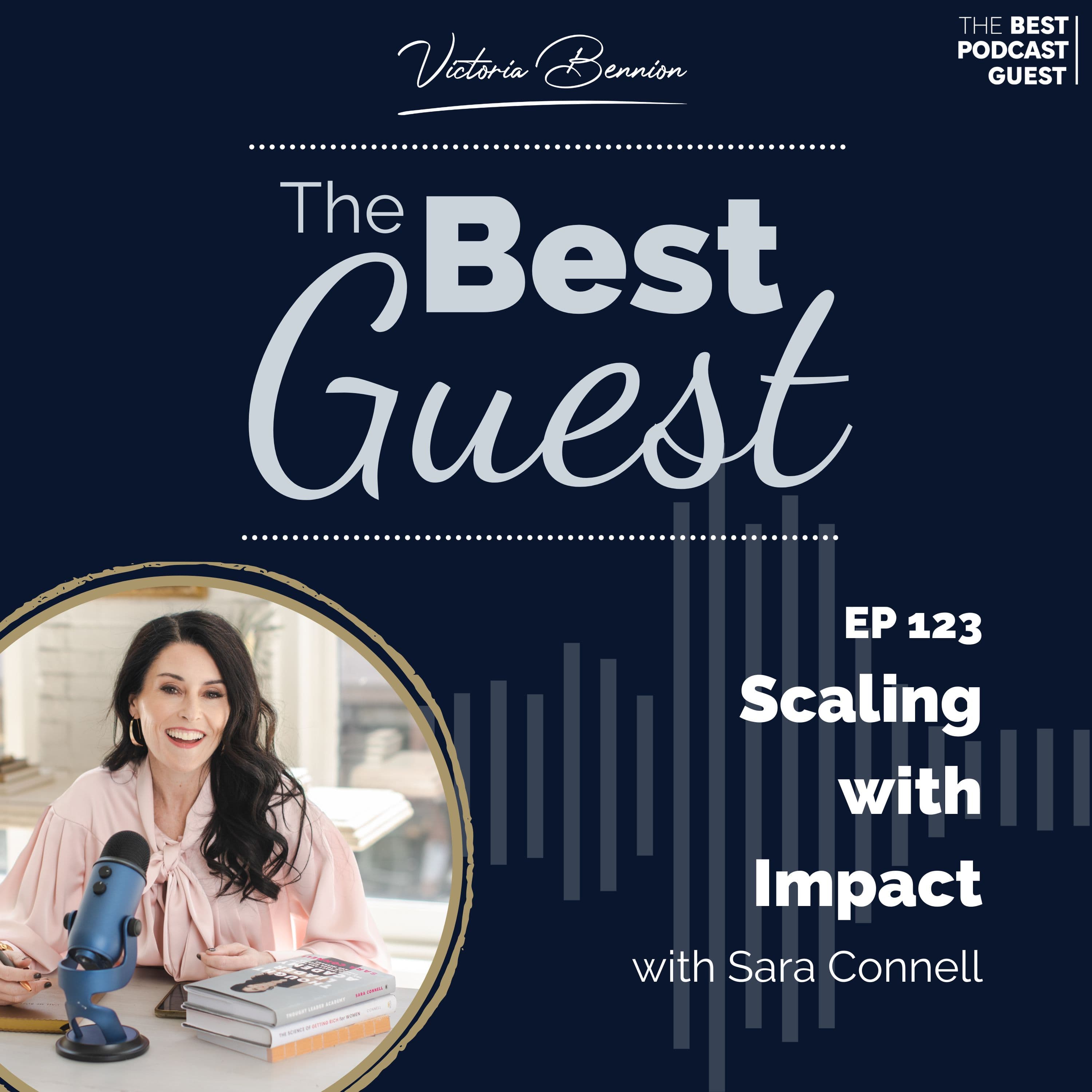 Scaling Your Impact with Sara Connell - The Best Guest cover