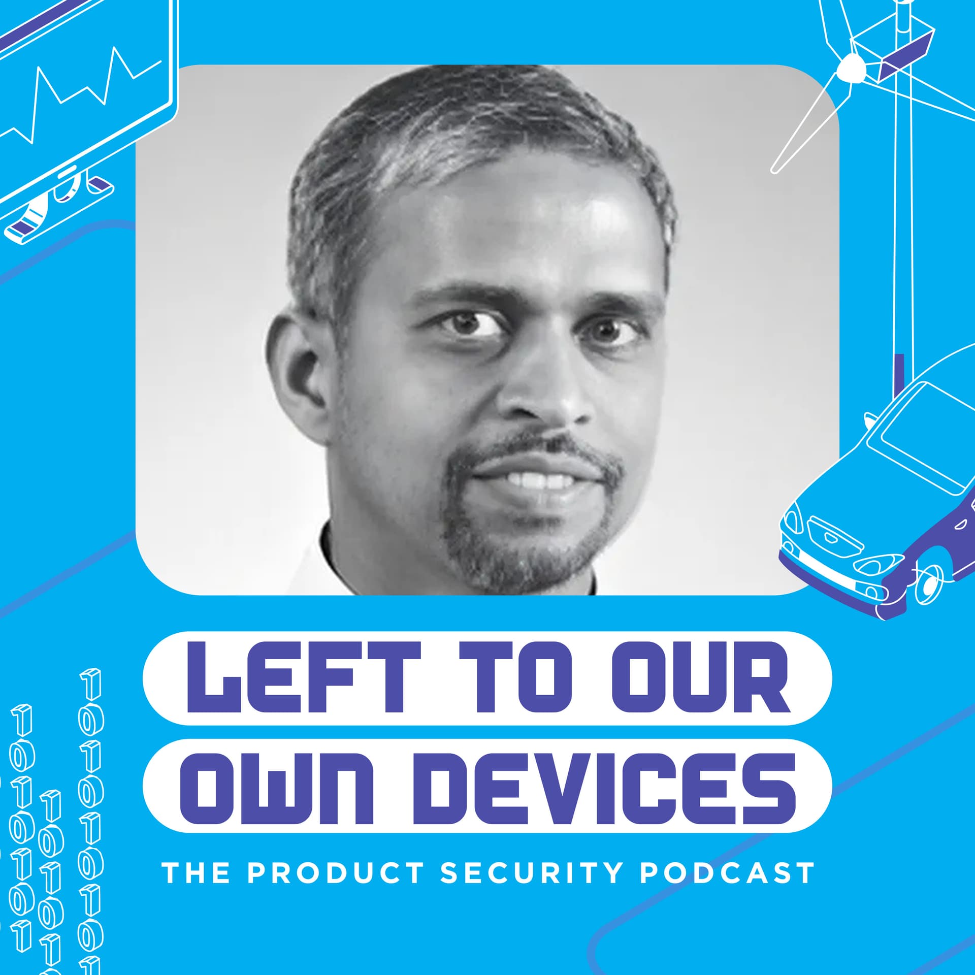 Ramakrishnan Pillai: Product Security at LivaNova and Beyond - Left to Our Own Devices cover