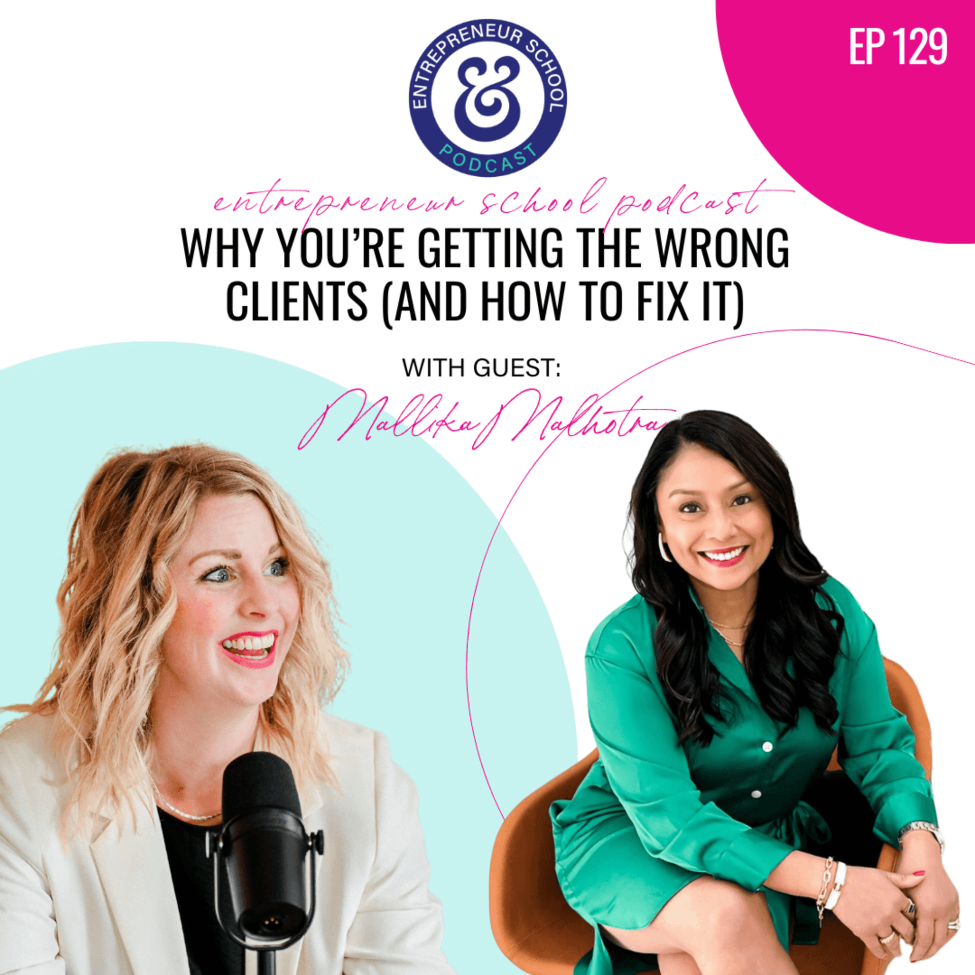 Why You’re Getting the Wrong Clients (and How to Fix It) - Entrepreneur School (In the AI Era) cover