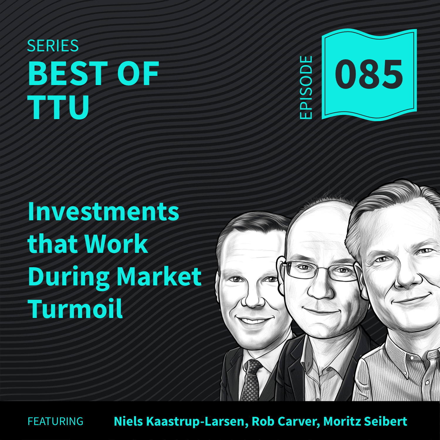 BO85: Investments that (really) Work During Market Turmoil - Top Traders Unplugged cover