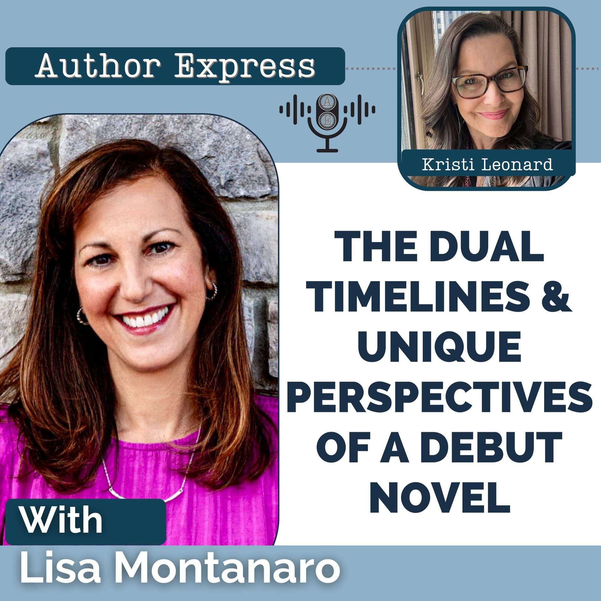 The Dual Timelines & Unique Perspectives of Lisa Montanaro’s Debut Novel -105 - Author Express cover