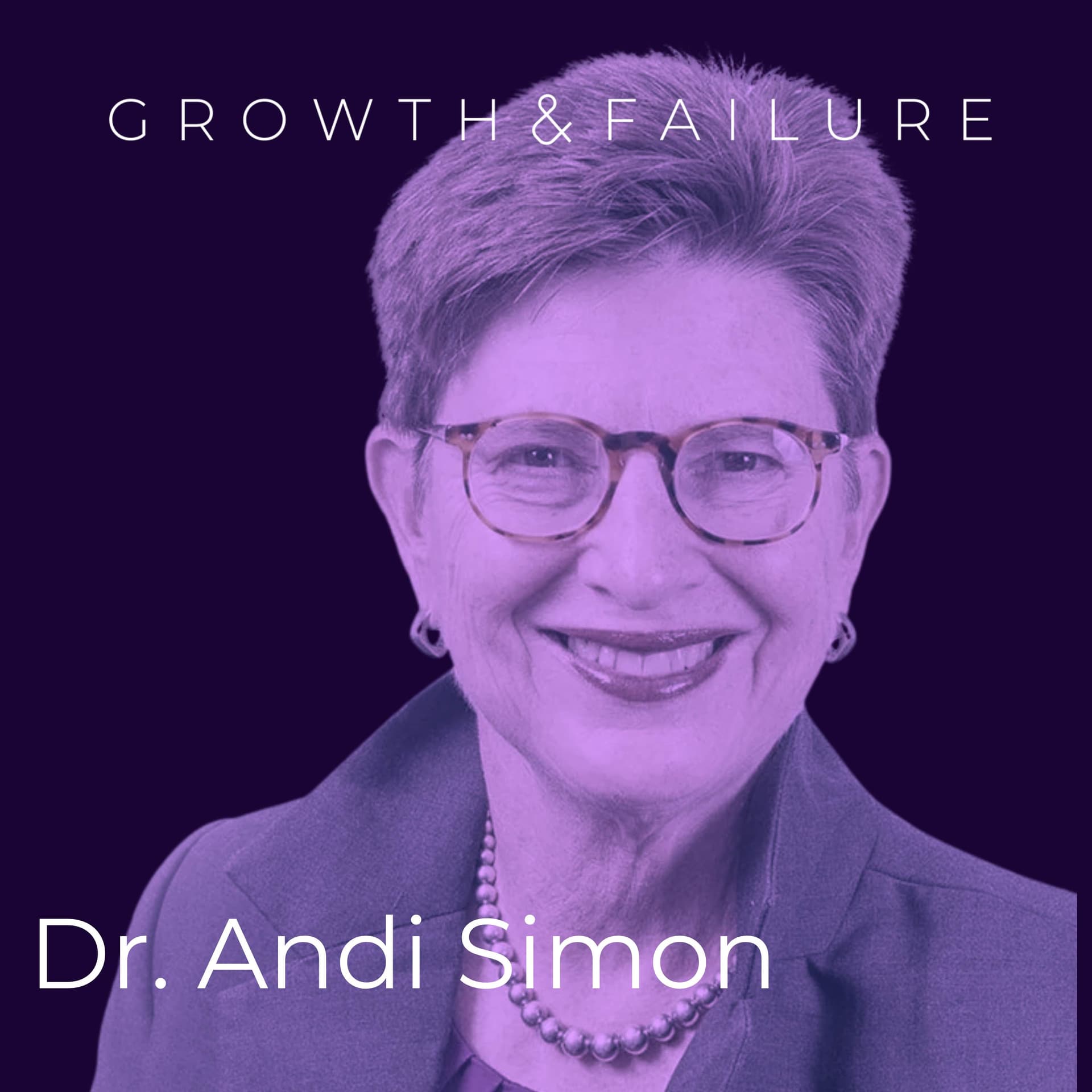 Dr. Andi Simon - Using Anthropology to Grow Your Business - Growth & Failure cover