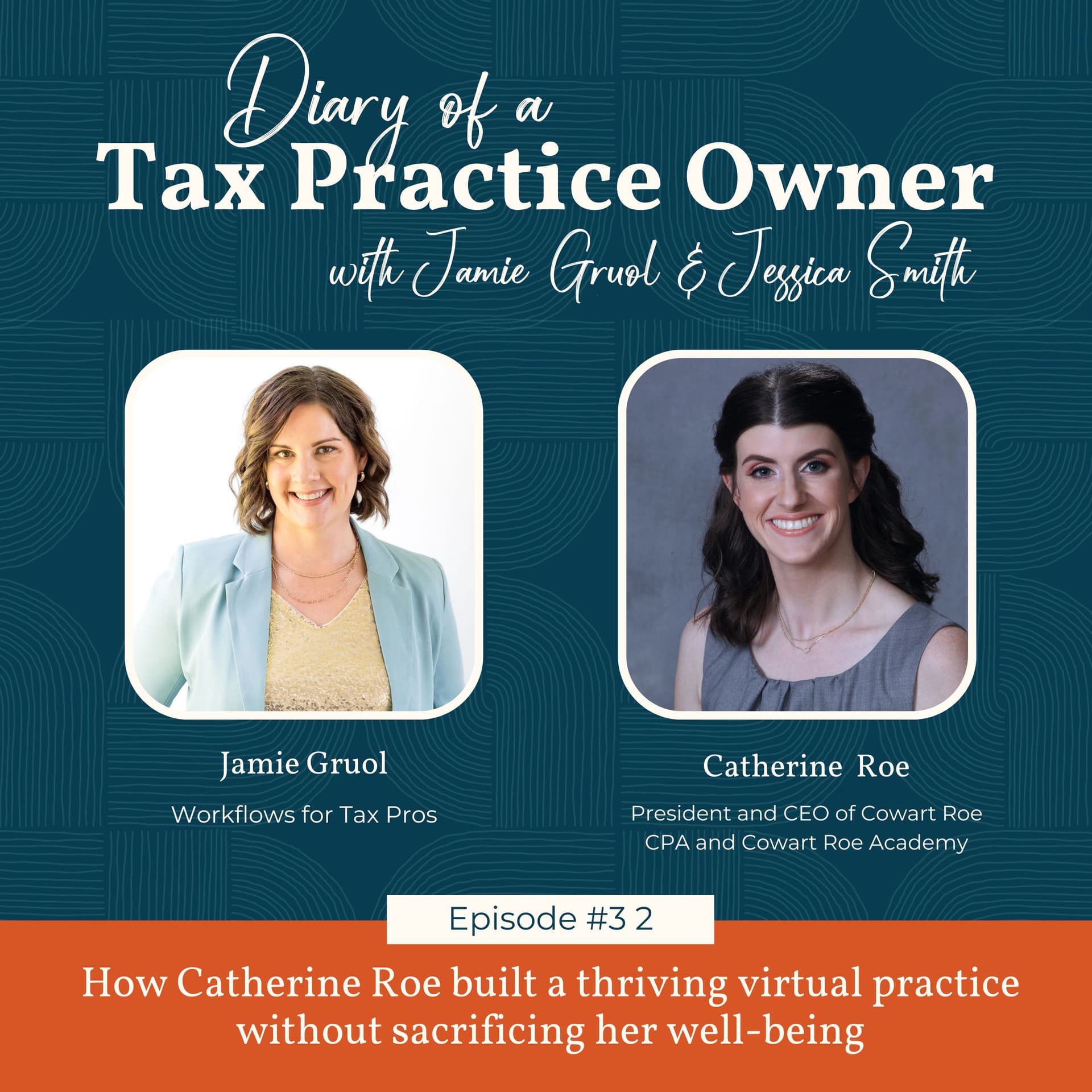 No More 90-hour work weeks: How Catherine Roe Built a Balanced, Successful Tax Practice // Ep.32 - Diary of a Tax Practice Owner cover