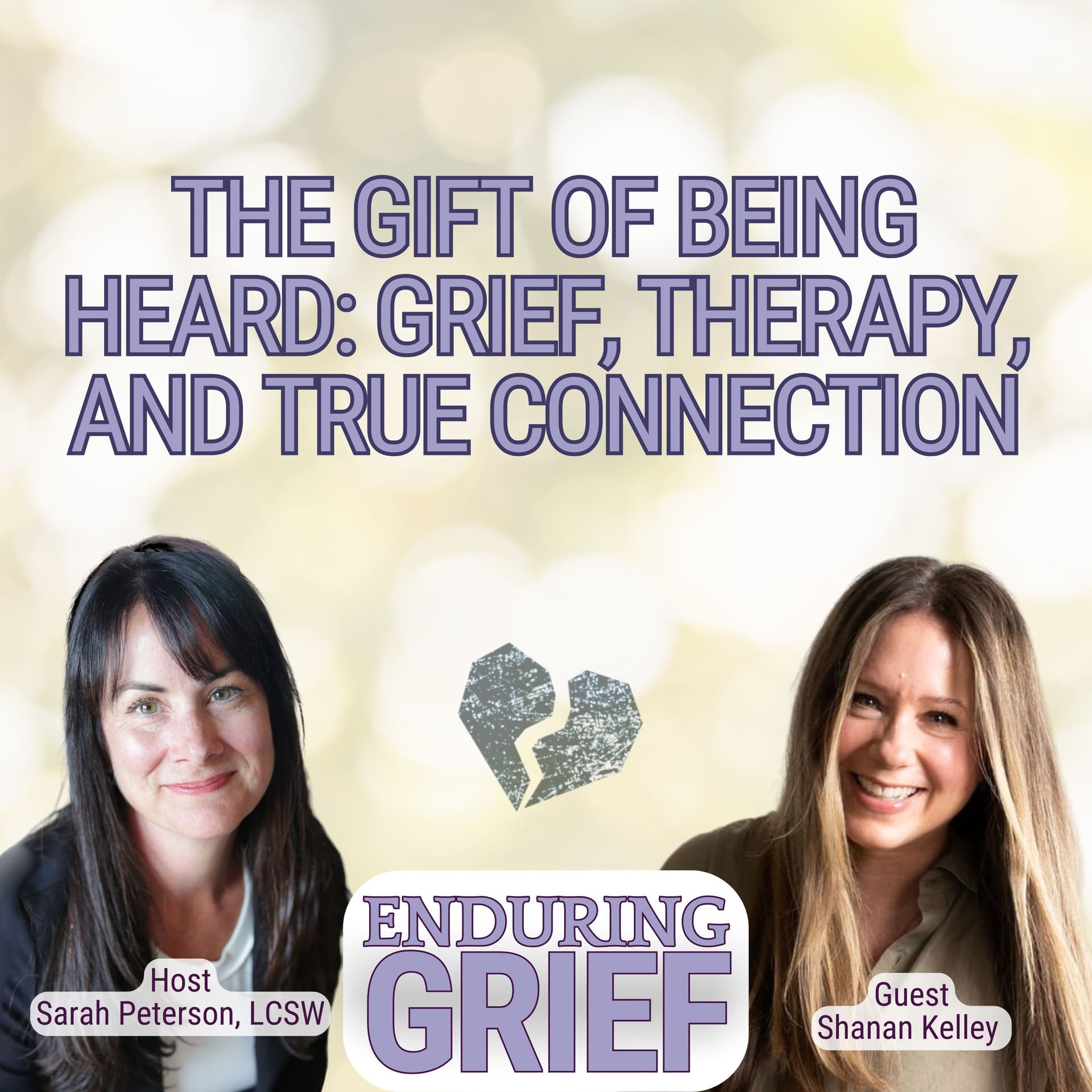 The Gift of Being Heard: Grief, Therapy, and True Connection -18 - Enduring Grief cover
