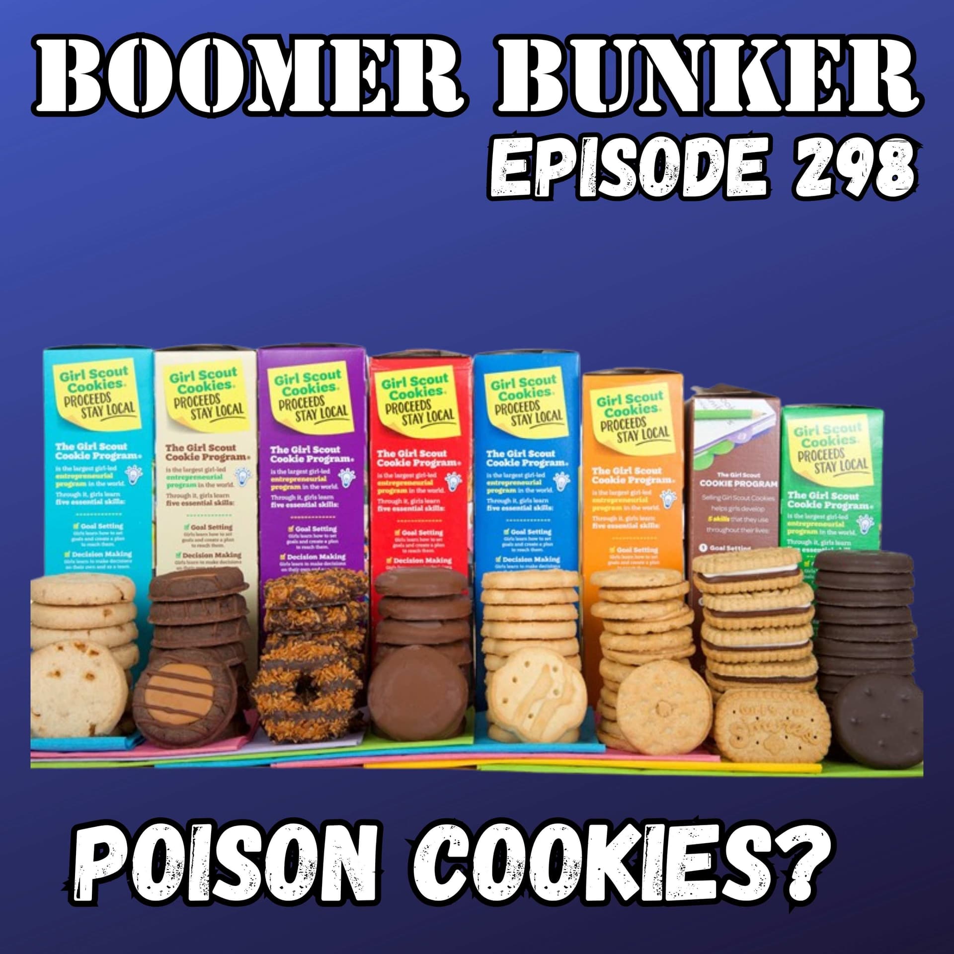 Poison Cookies? | Episode 298 - Boomer Bunker cover