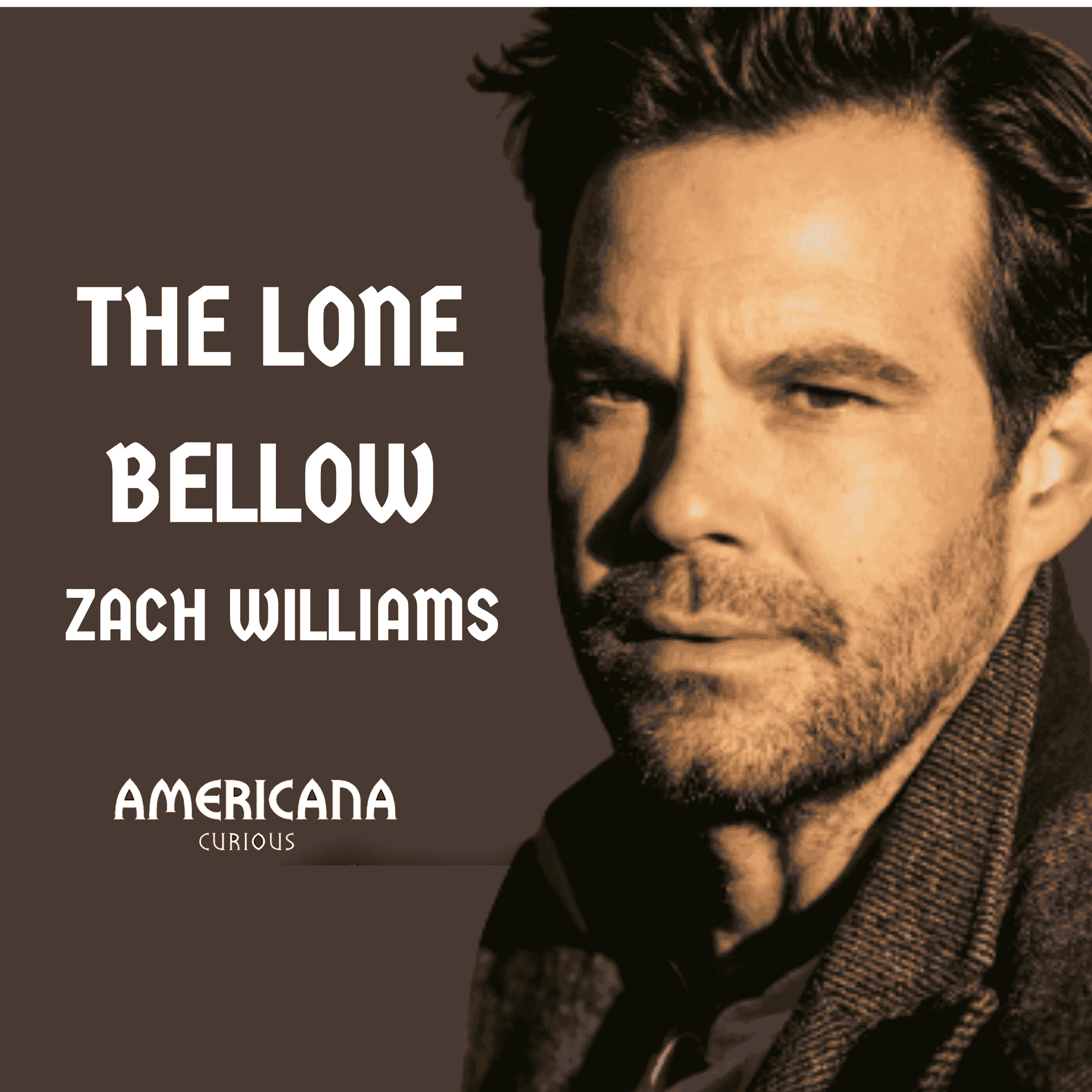 The Lone Bellow - Zach Williams,  TRAUMA TO TRIUMPH - Americana Curious cover