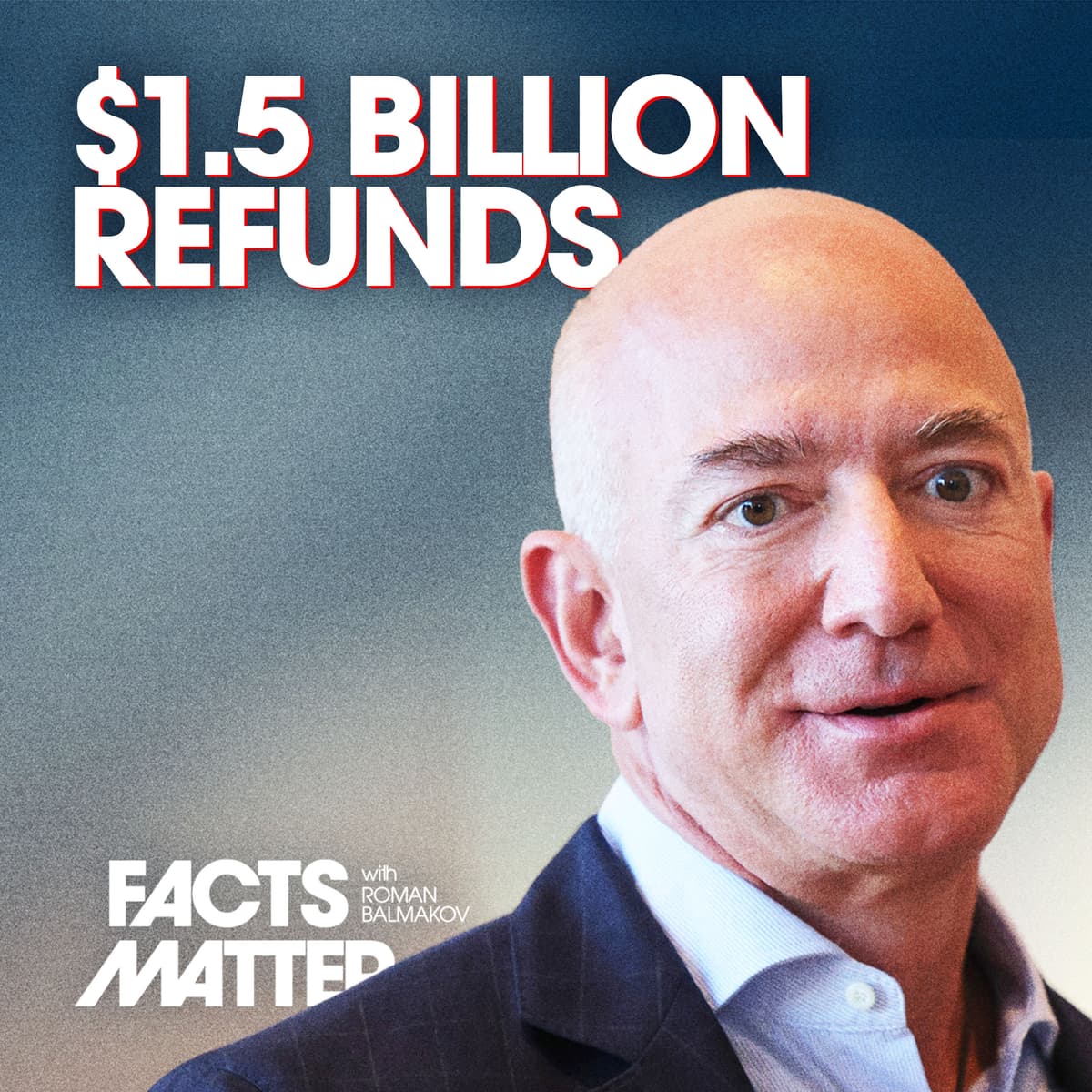Amazon Settles With FTC, Ordered to Pay $1.5 Billion in Customer Refunds - Facts Matter cover