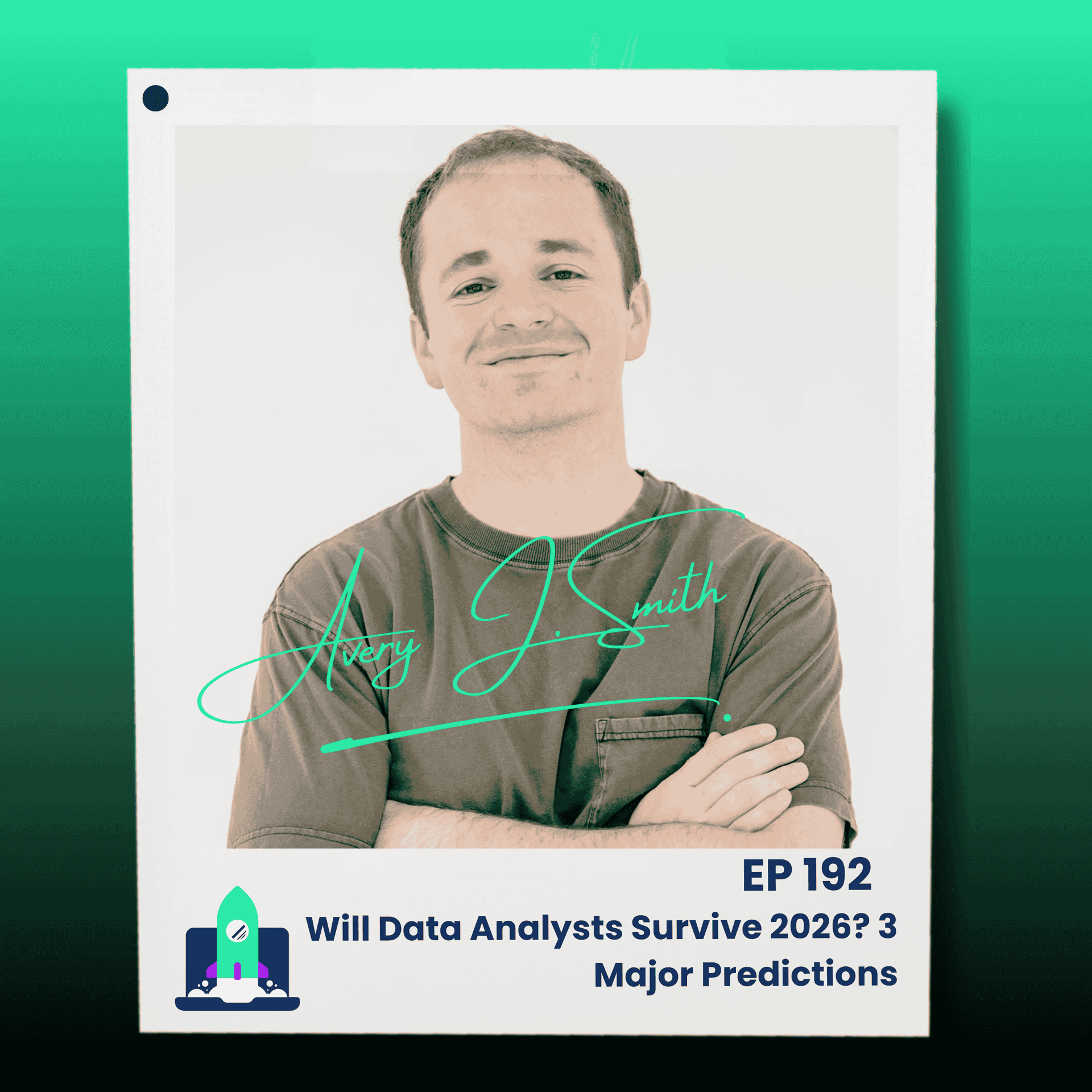 192: Will Data Analysts Survive 2026? 3 Major Predictions - Data Career Podcast: Helping You Land a Data Analyst Job FAST cover