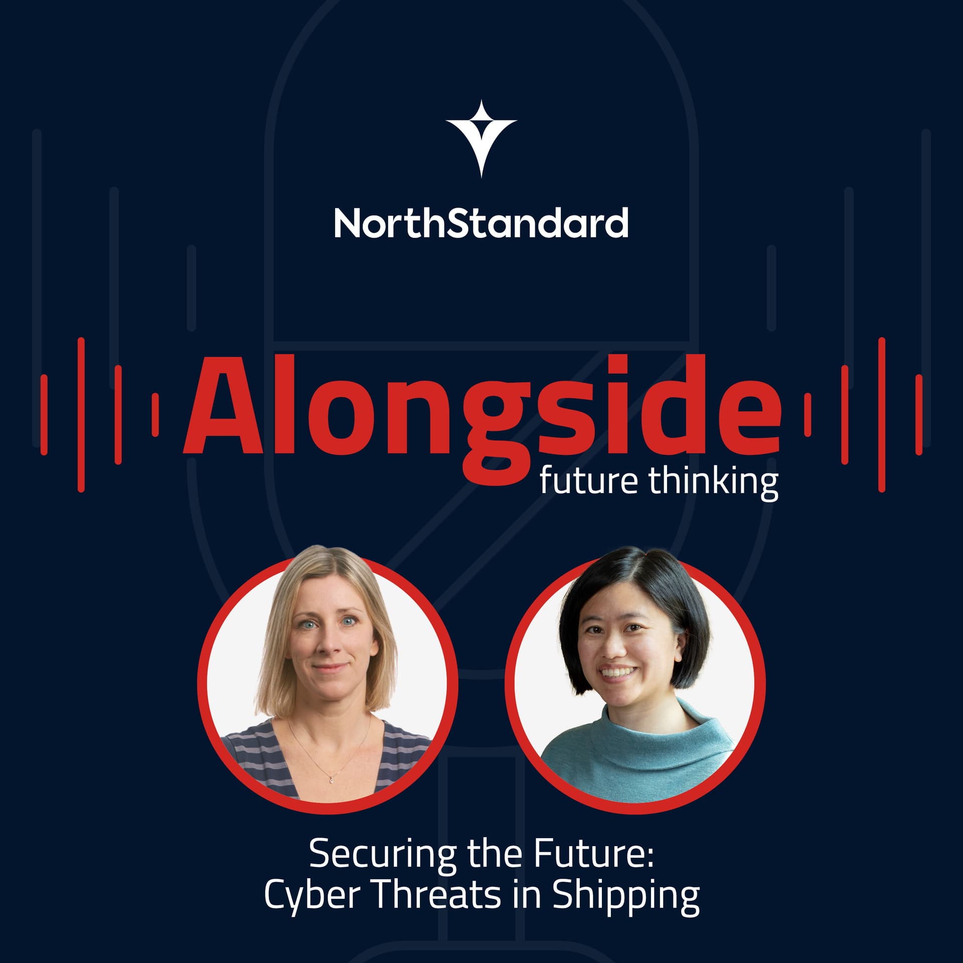 Future Thinking S3 E4: Securing the Future: Cyber Threats in Shipping - Alongside cover