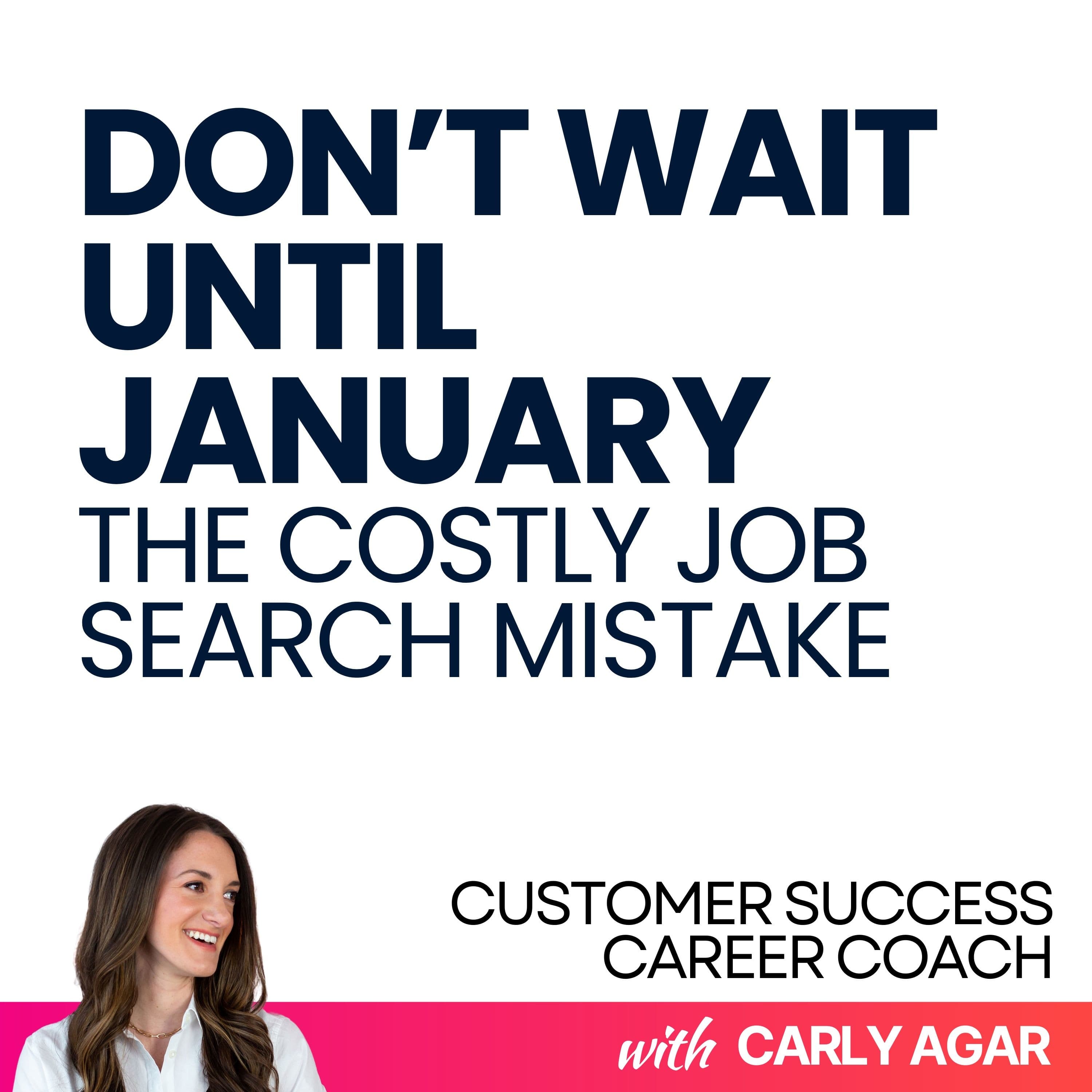 89. 3 Things To Do This October To Get Ahead In Your Customer Success Job Search - Customer Success Career Coach, Career Tips and Proven Job Interview Strategies For Every Customer Success Manager cover