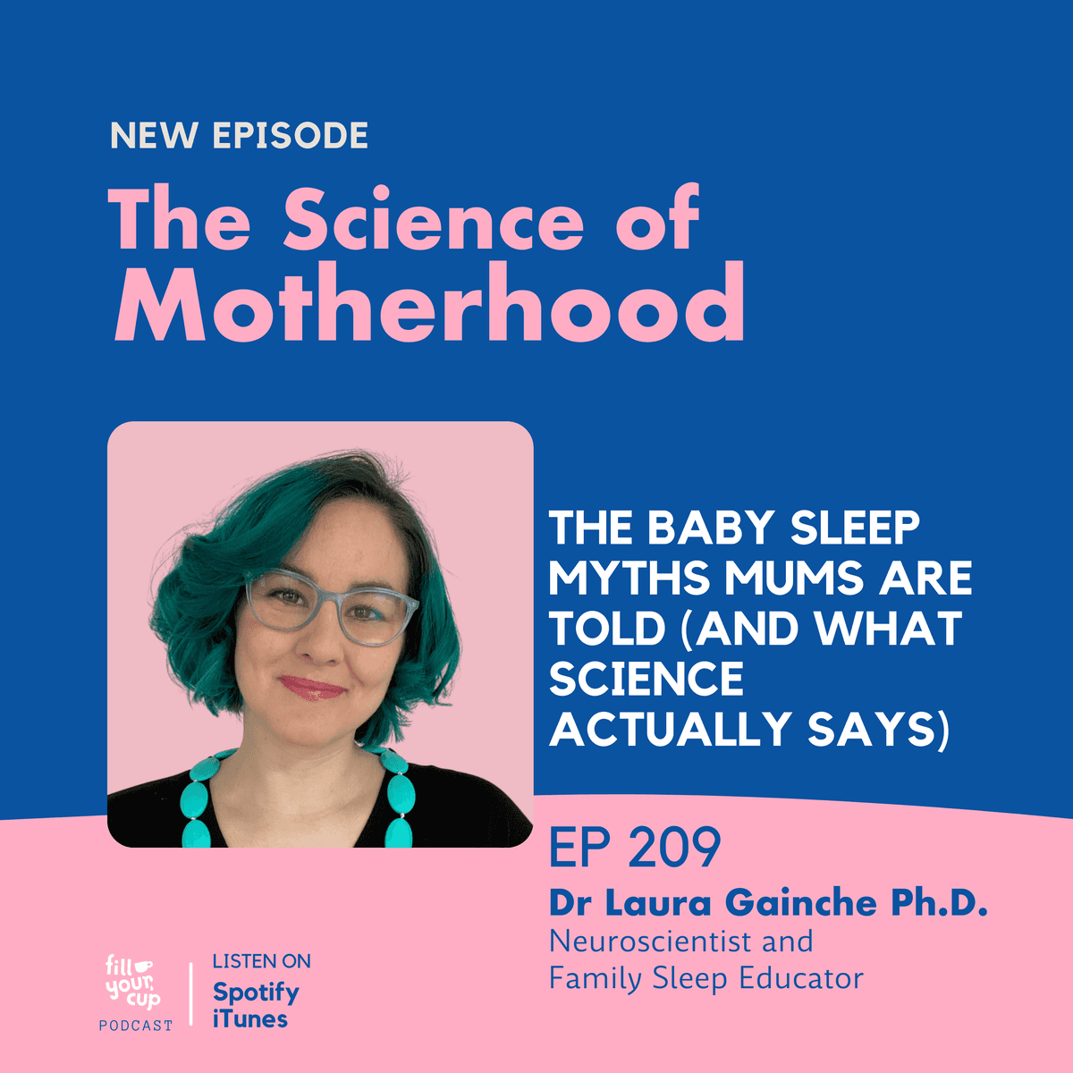 Ep 209. The Baby Sleep Myths Mums Are Told (and What Science Actually Says) - The Science of Motherhood cover